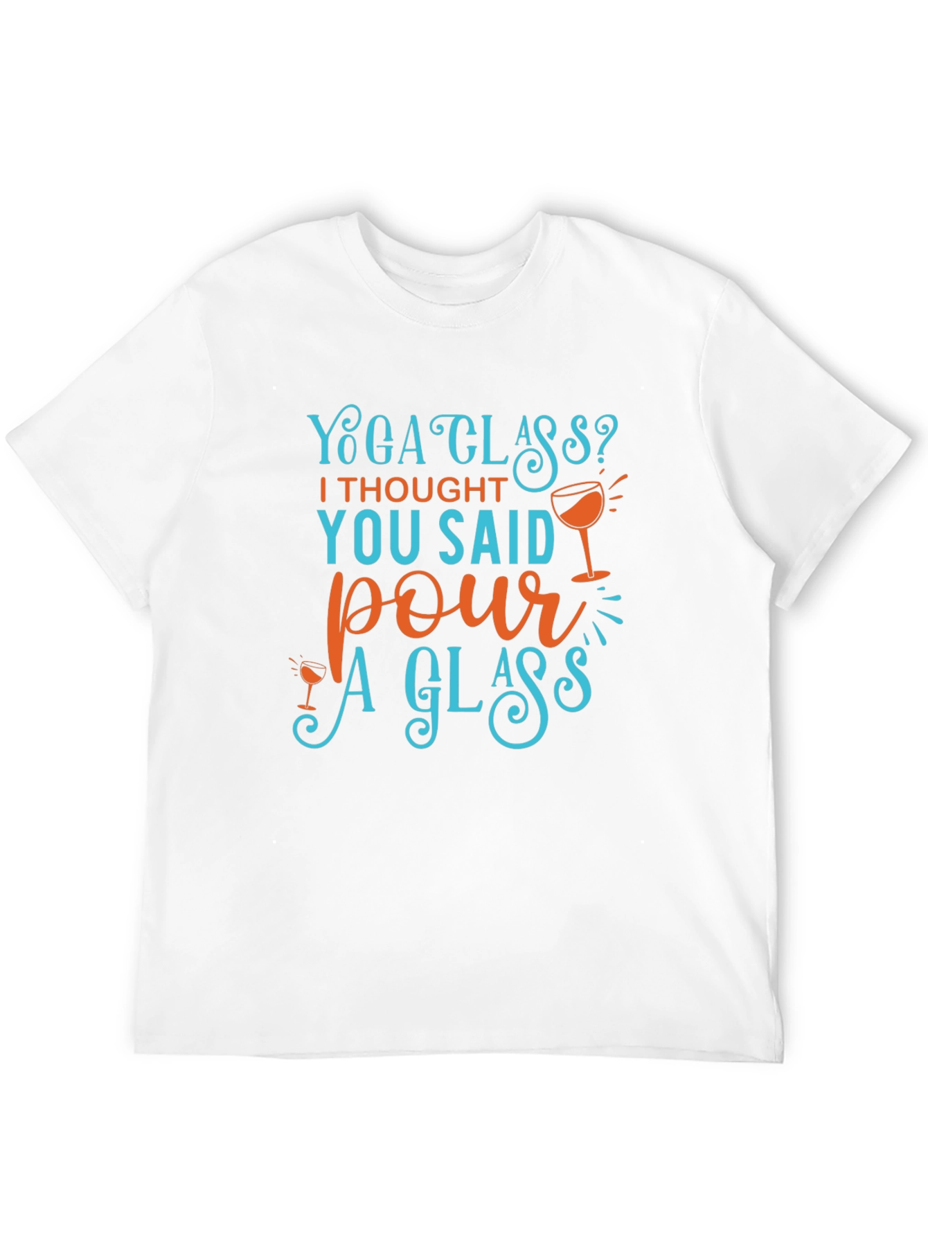 Yoga Glass? Funny Wine Lover T-Shirt