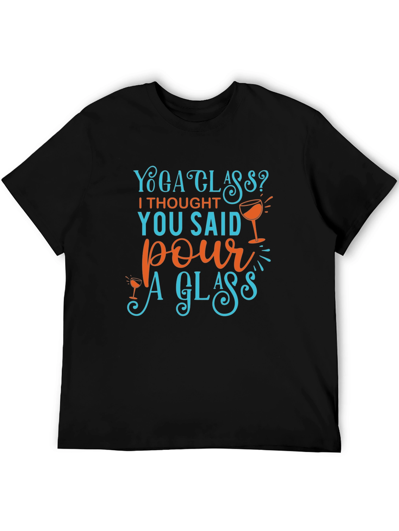 Yoga Glass? Funny Wine Lover T-Shirt