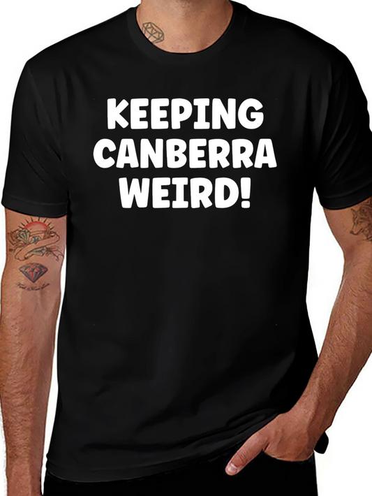 Keeping Canberra Weird Graphic Tee