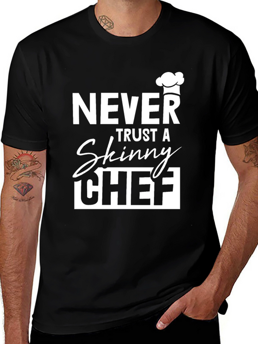Never Trust a Skinny Chef Graphic T-Shirt - Black