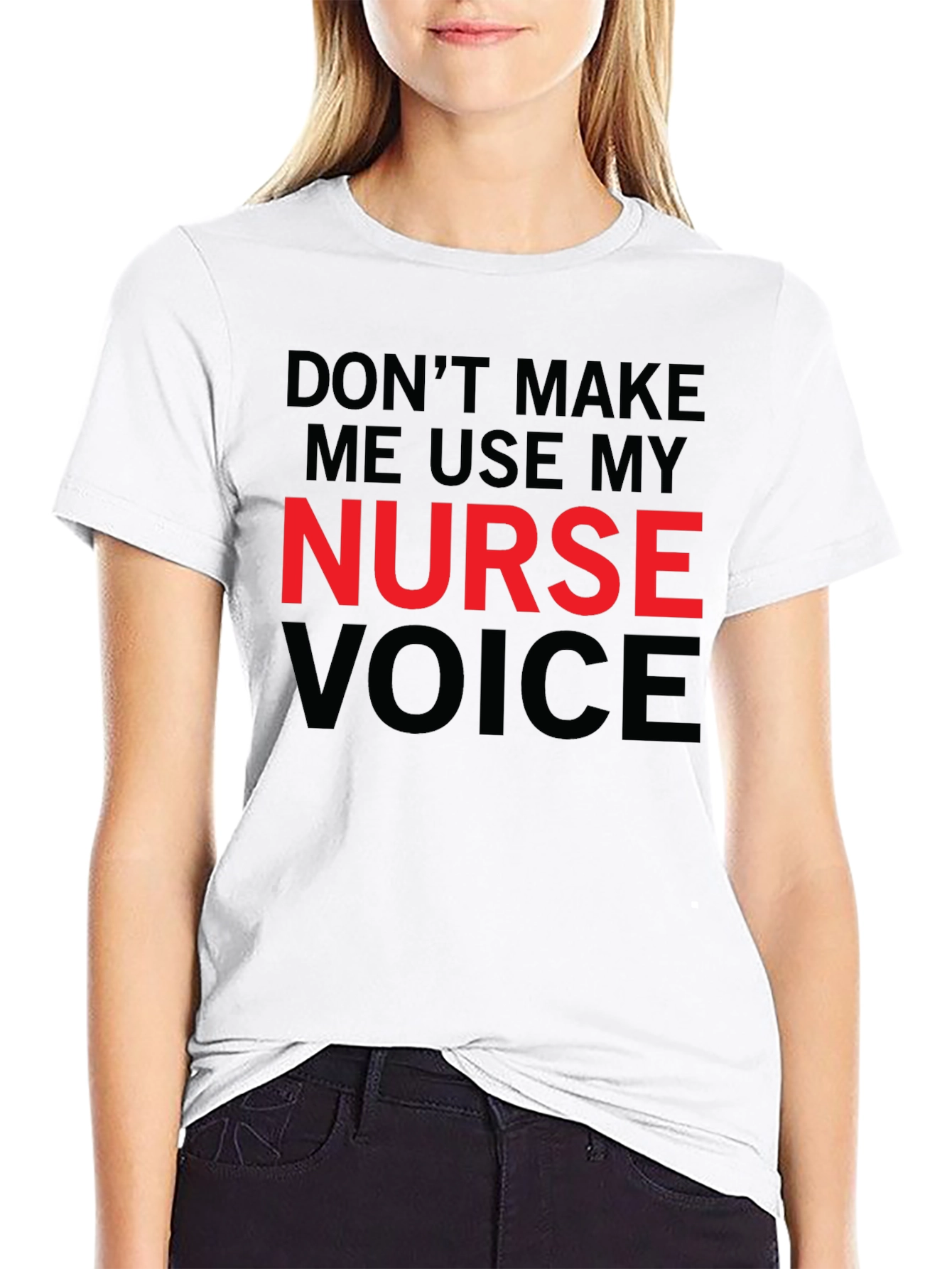 Nurse Voice T-Shirt - Funny Nursing Tee