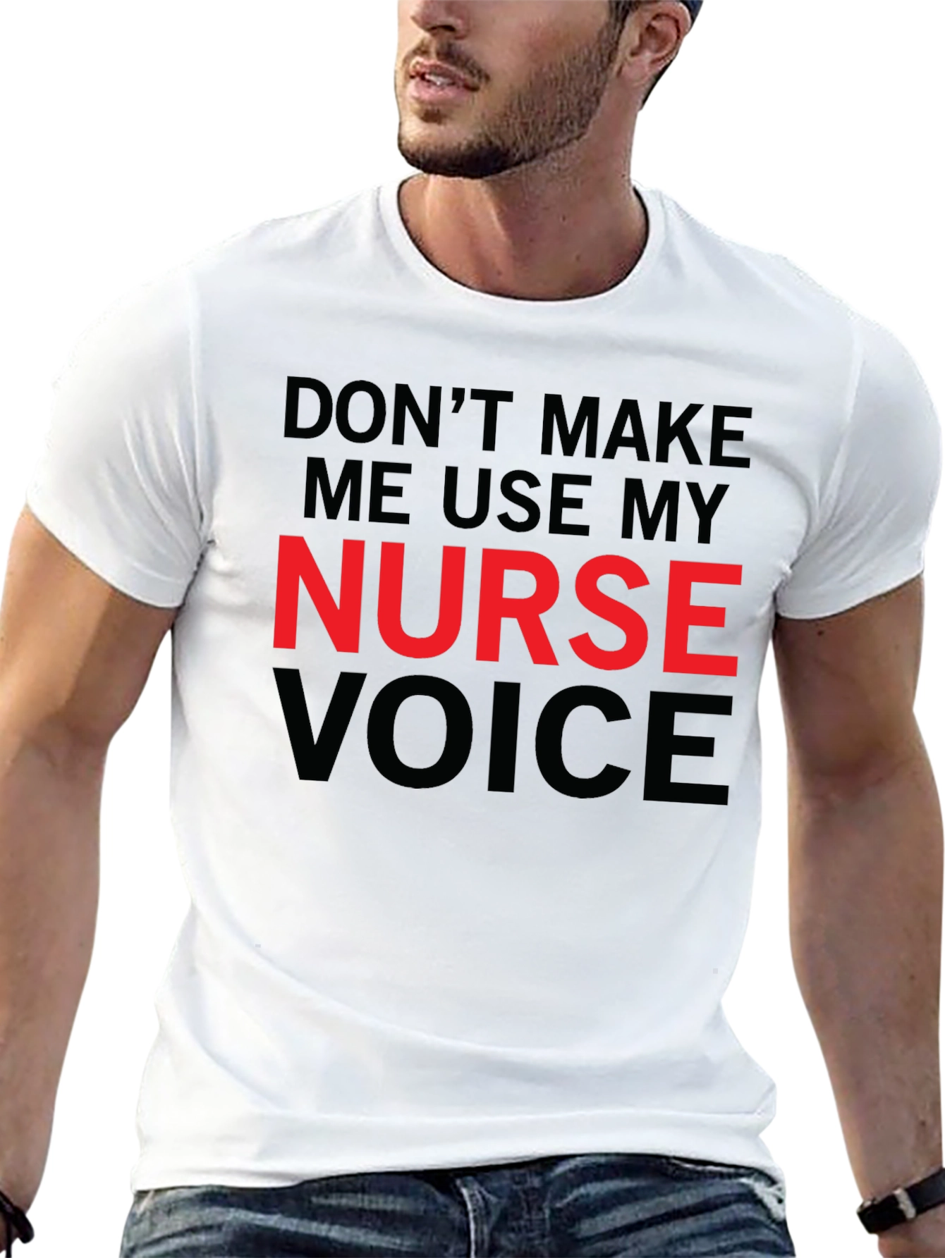 Nurse Voice T-Shirt - Funny Nursing Tee