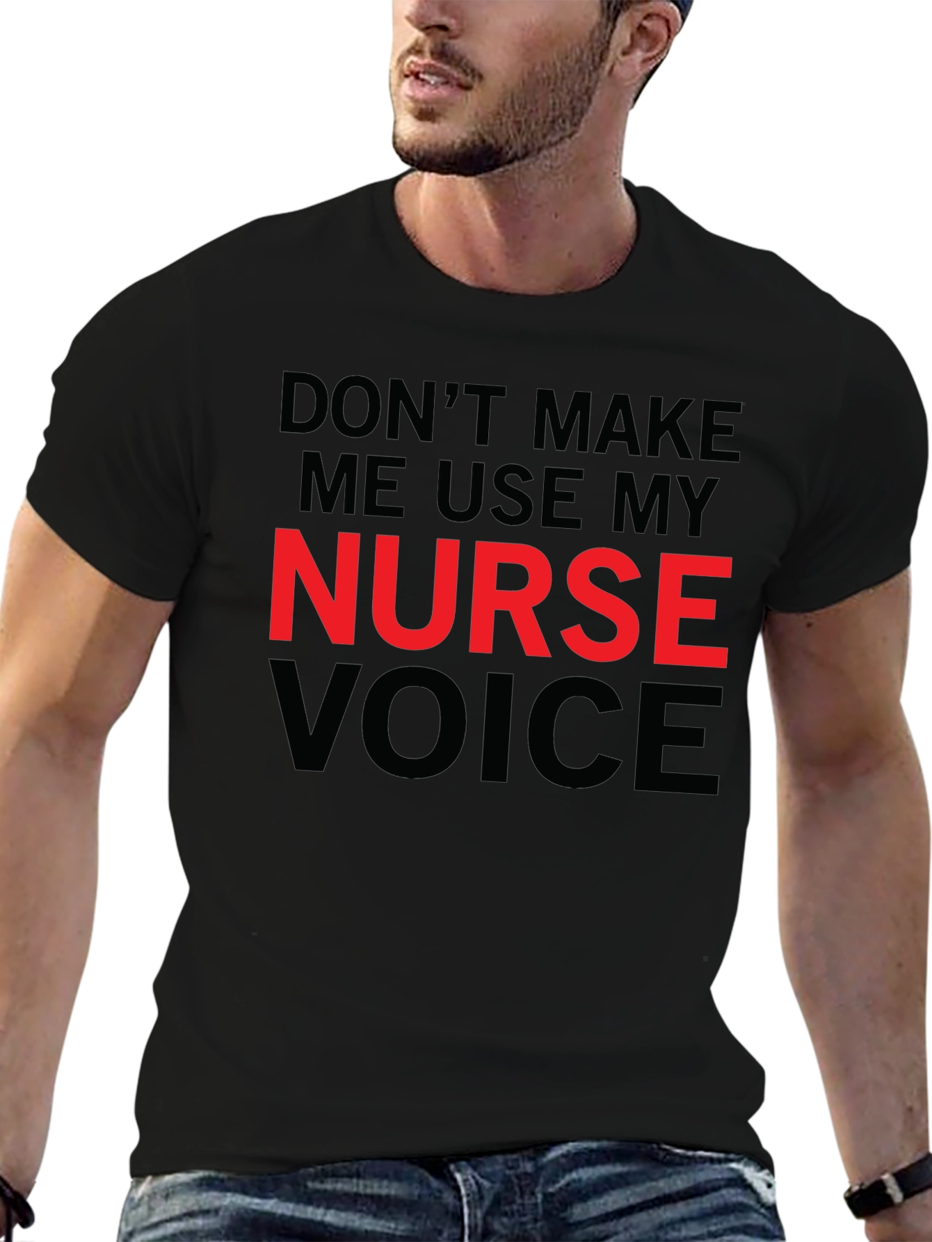 Nurse Voice T-Shirt - Funny Nursing Tee