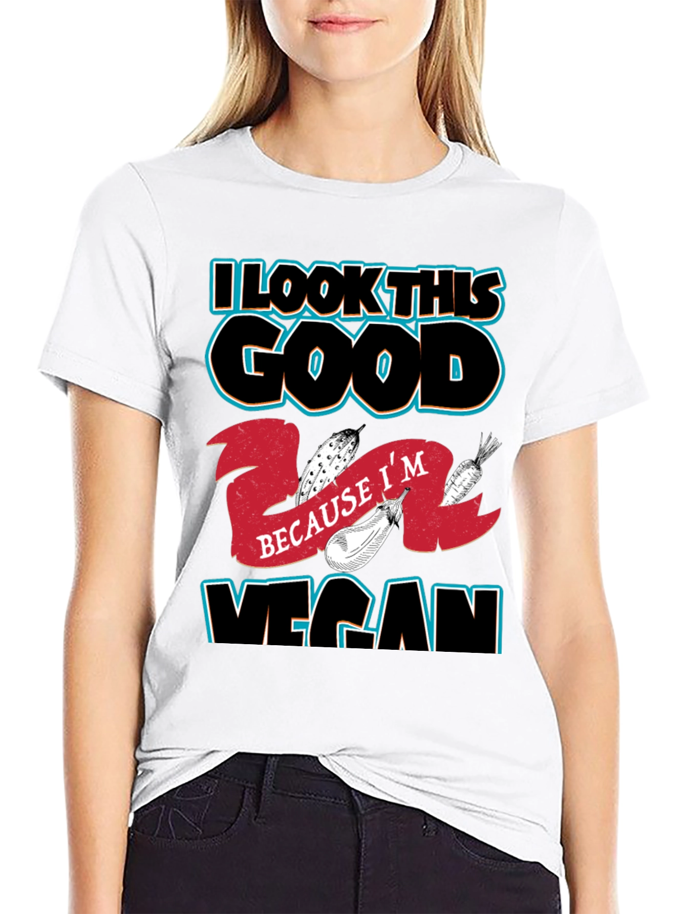 I Look This Good Because Im Vegan T-Shirt