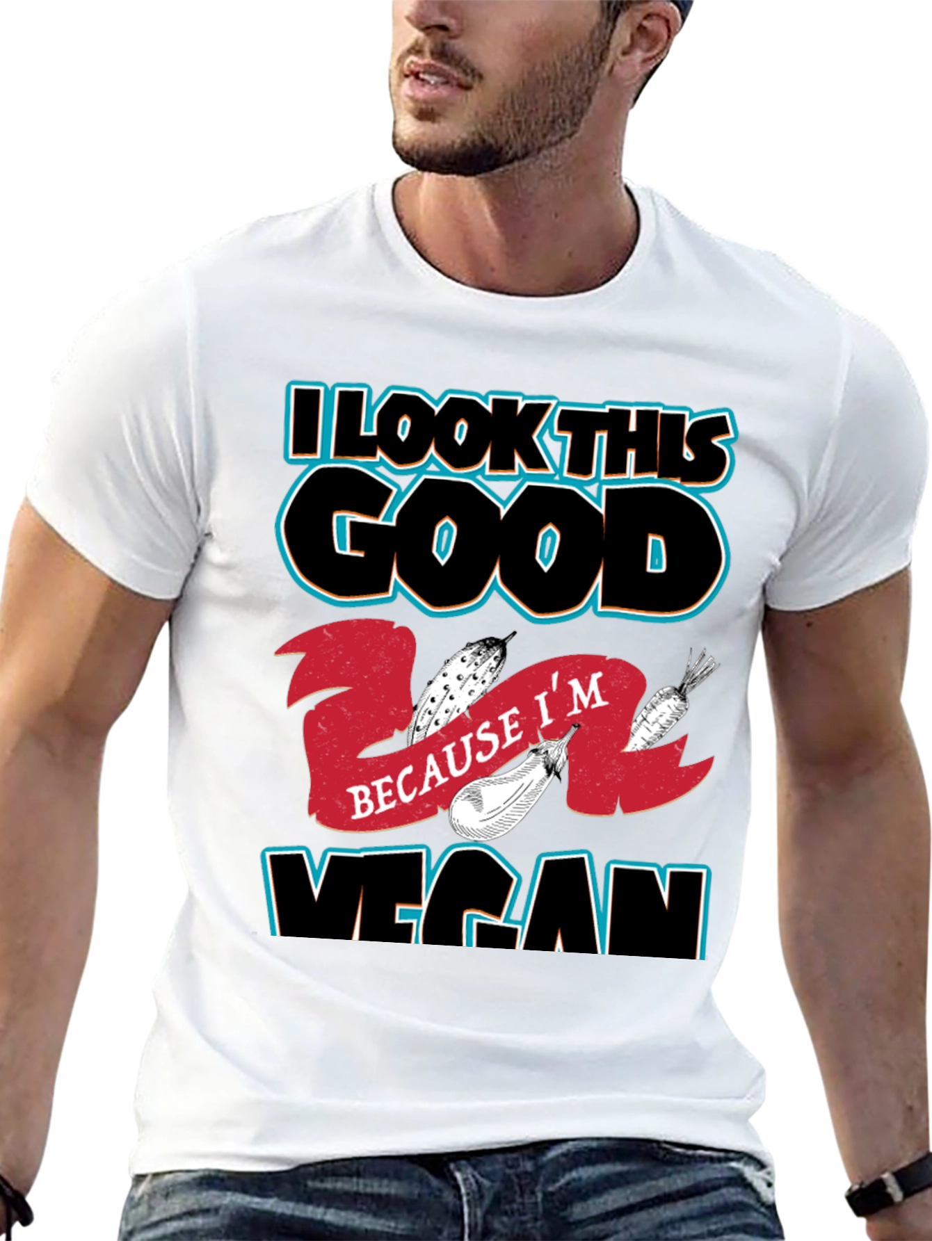 I Look This Good Because Im Vegan T-Shirt