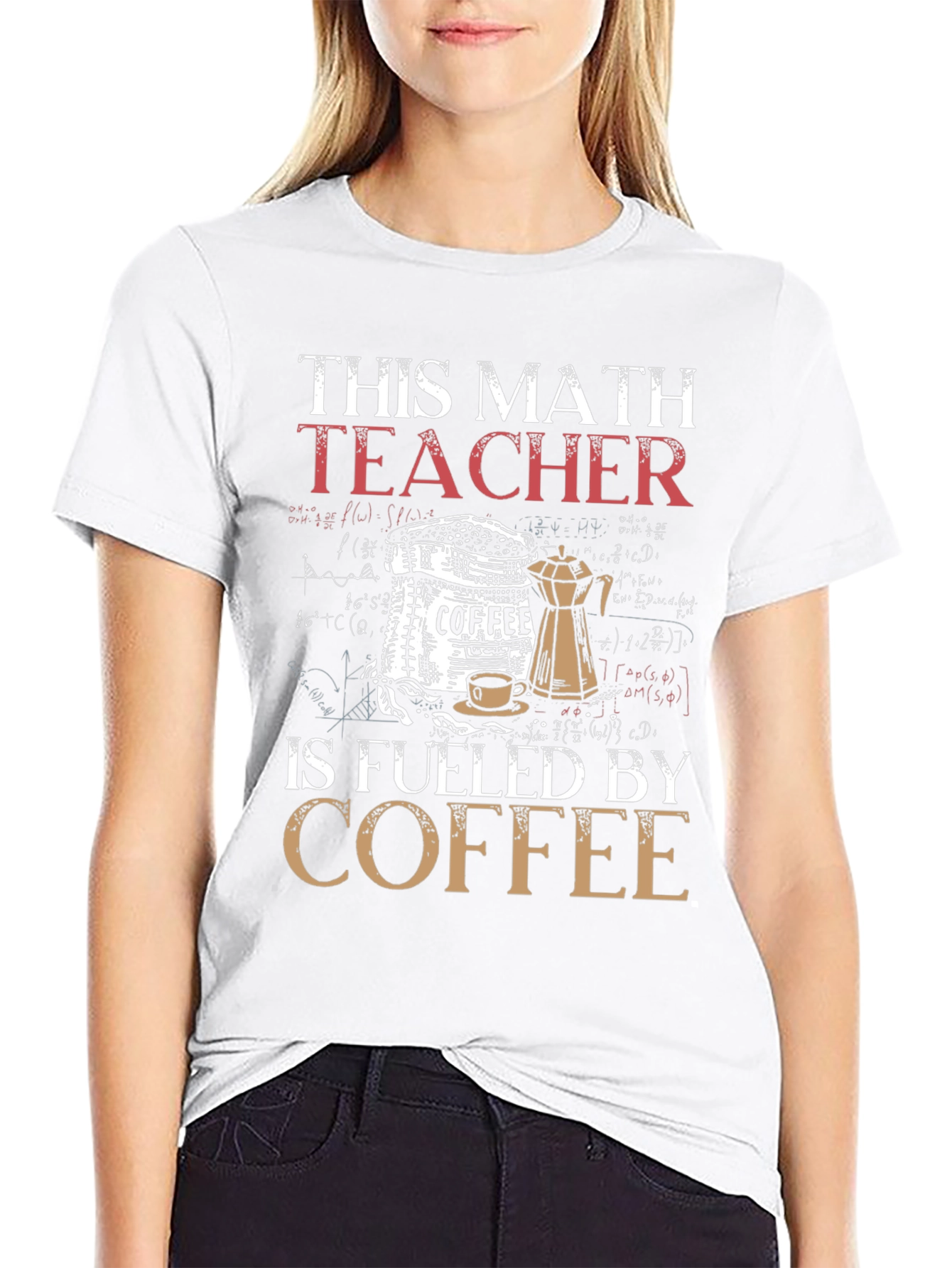 This Math Teacher is Fueled by Coffee T-Shirt