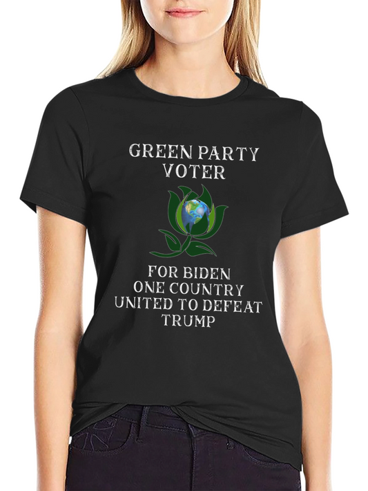 Green Party Voter T-Shirt - Biden Supporter