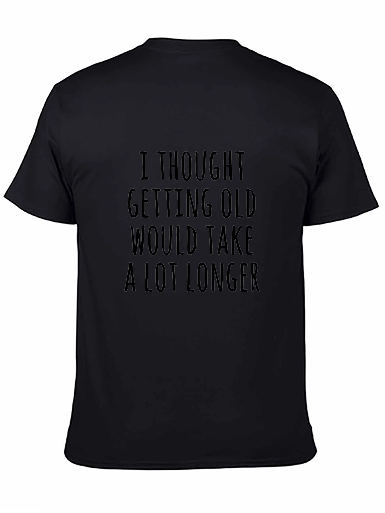Funny Getting Old Graphic Tee - Black