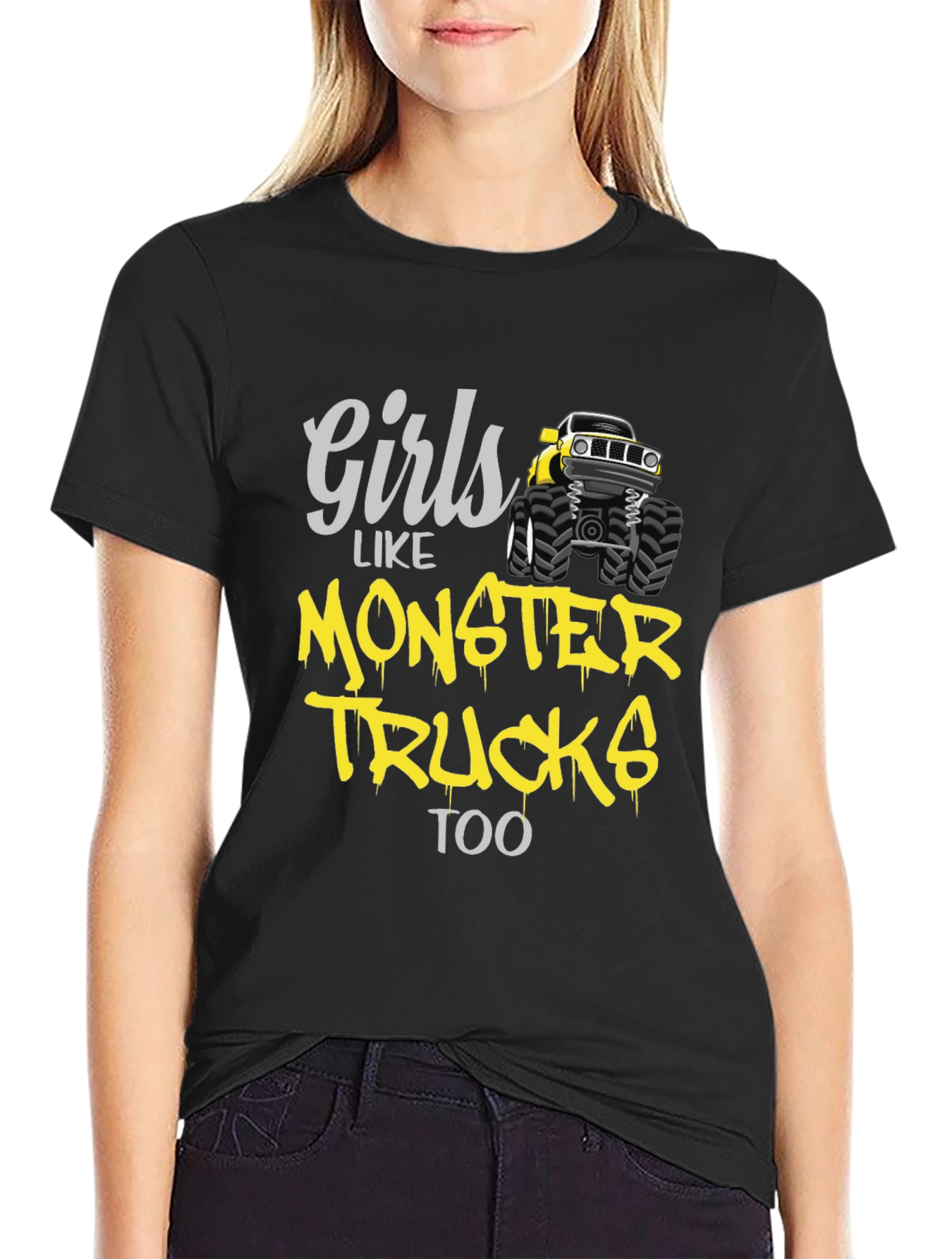 Girls Like Monster Trucks Too T-Shirt