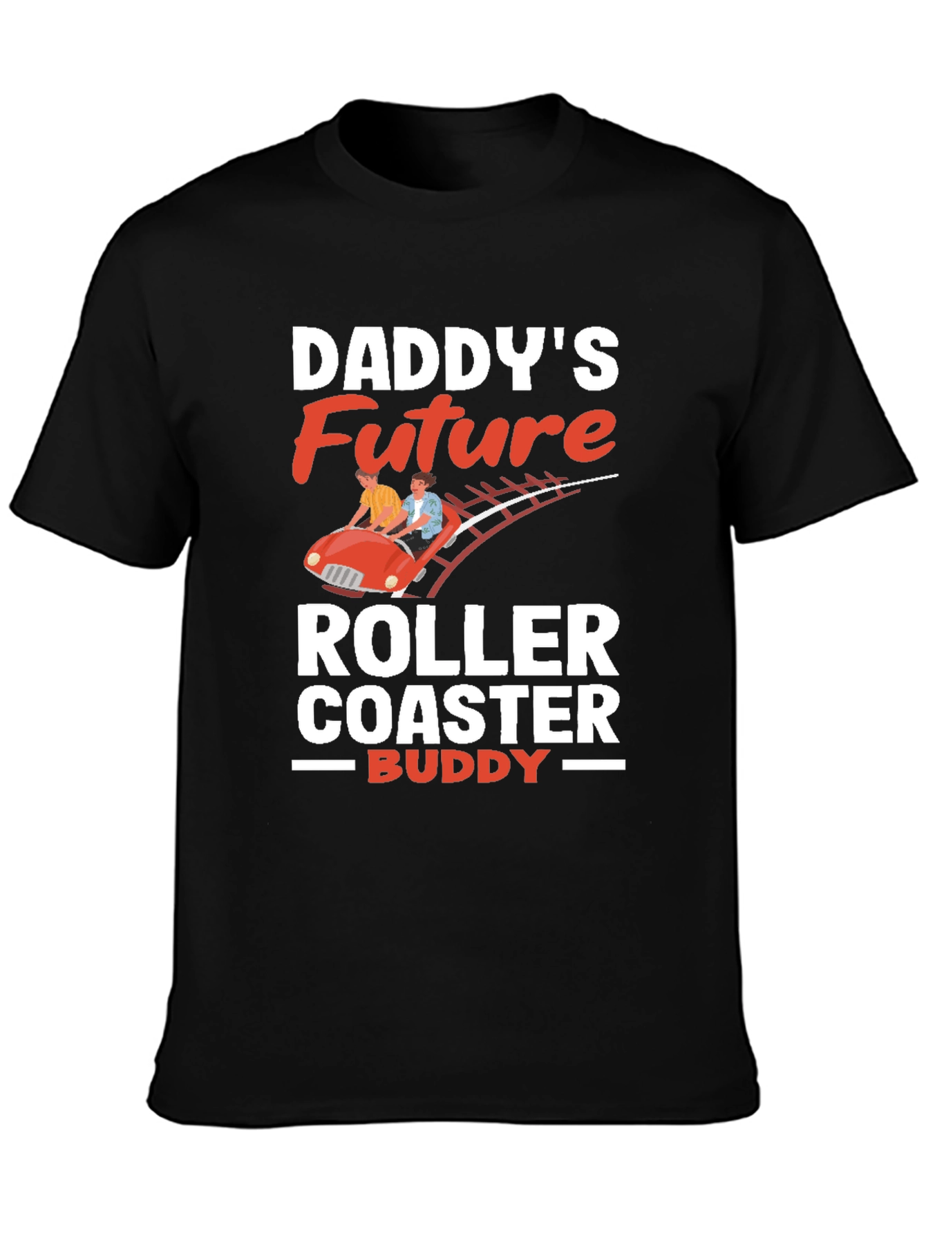 Daddys Future Roller Coaster Buddy T-Shirt
