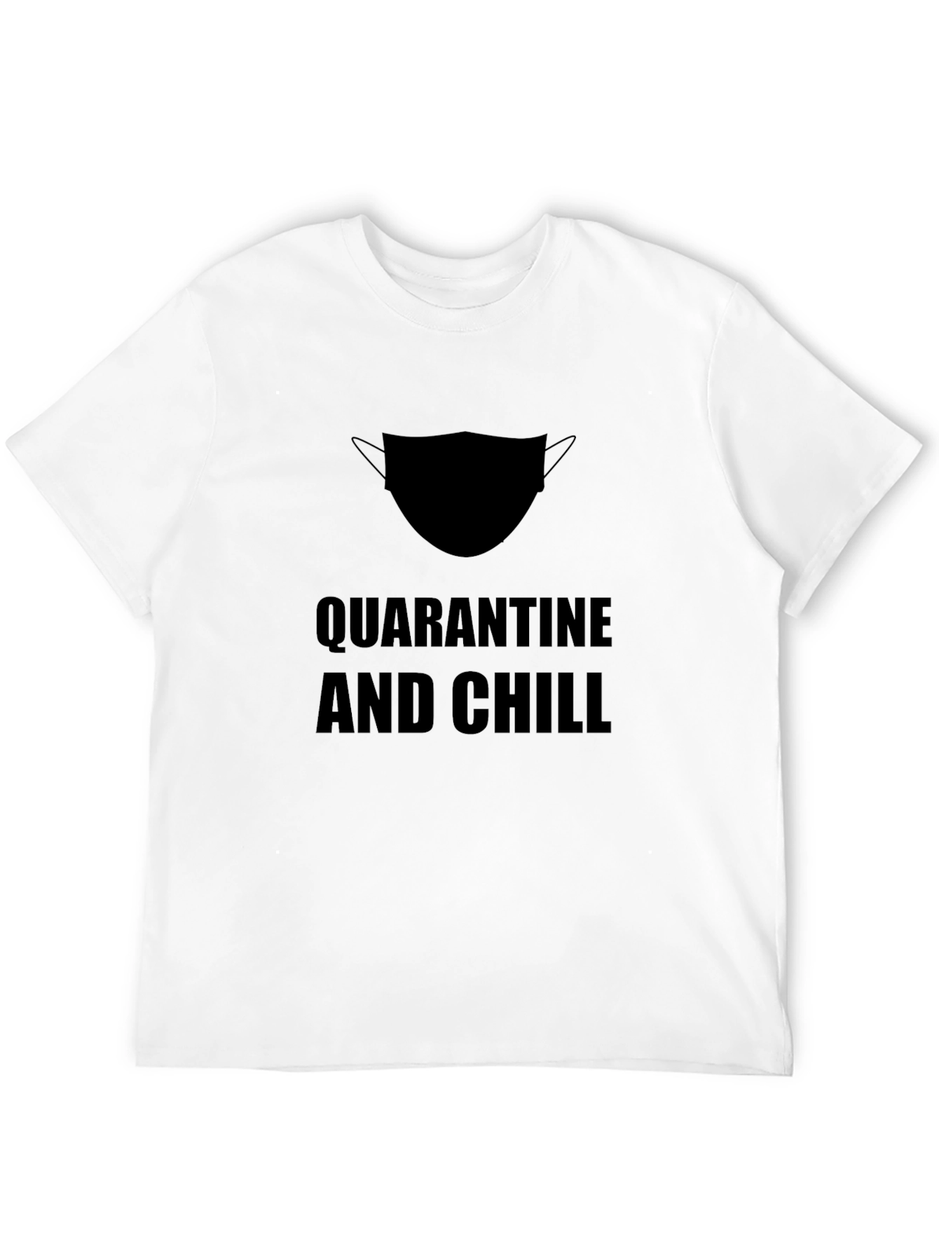 Quarantine and Chill T-Shirt - Black