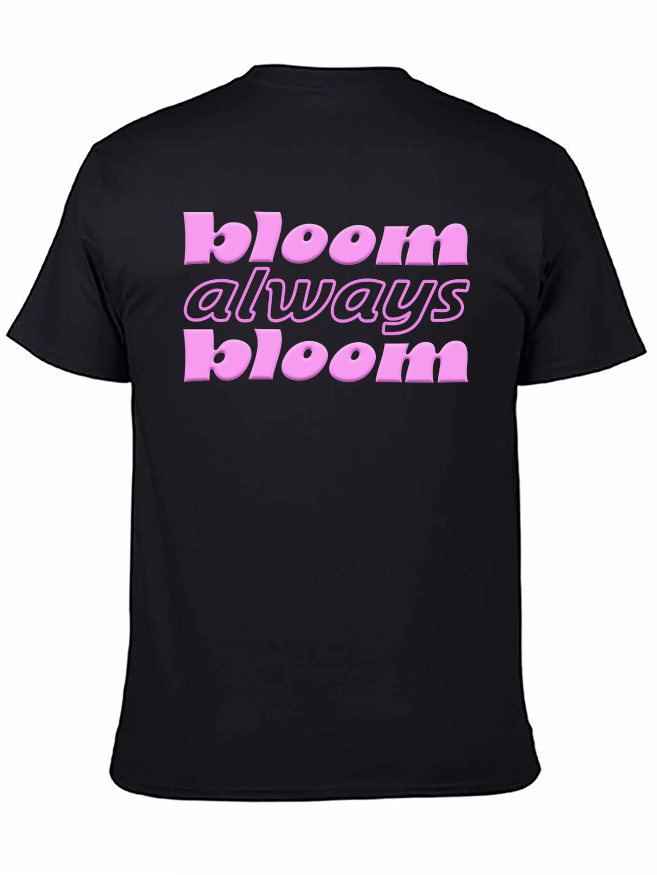 Bloom Always Bloom T-Shirt