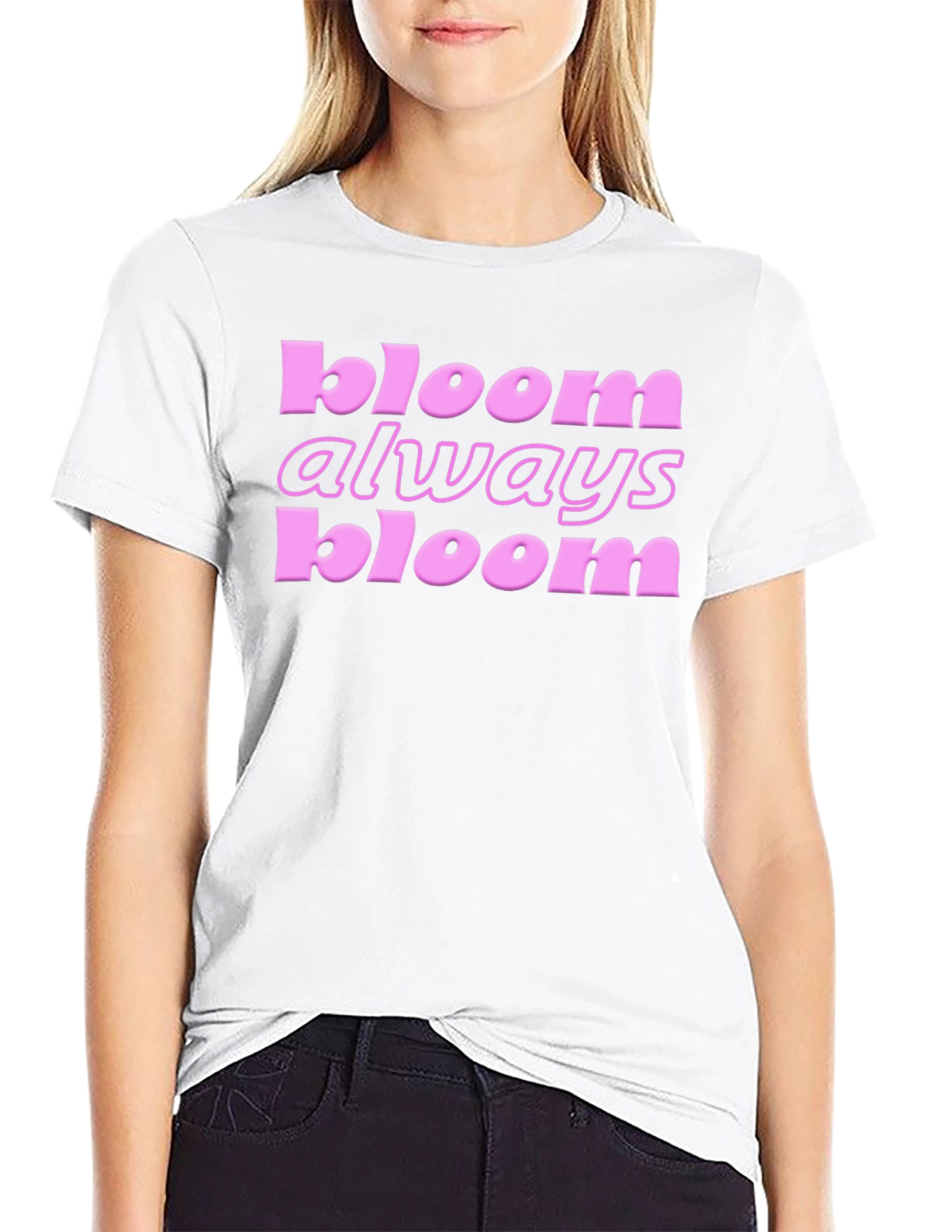 Bloom Always Bloom T-Shirt