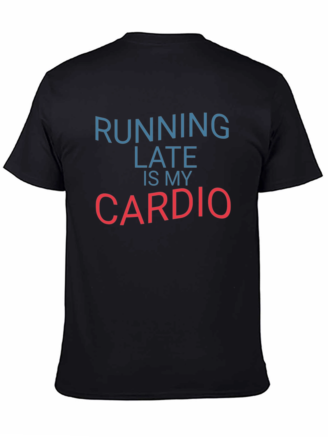 Funny Running Late Cardio Black T-Shirt