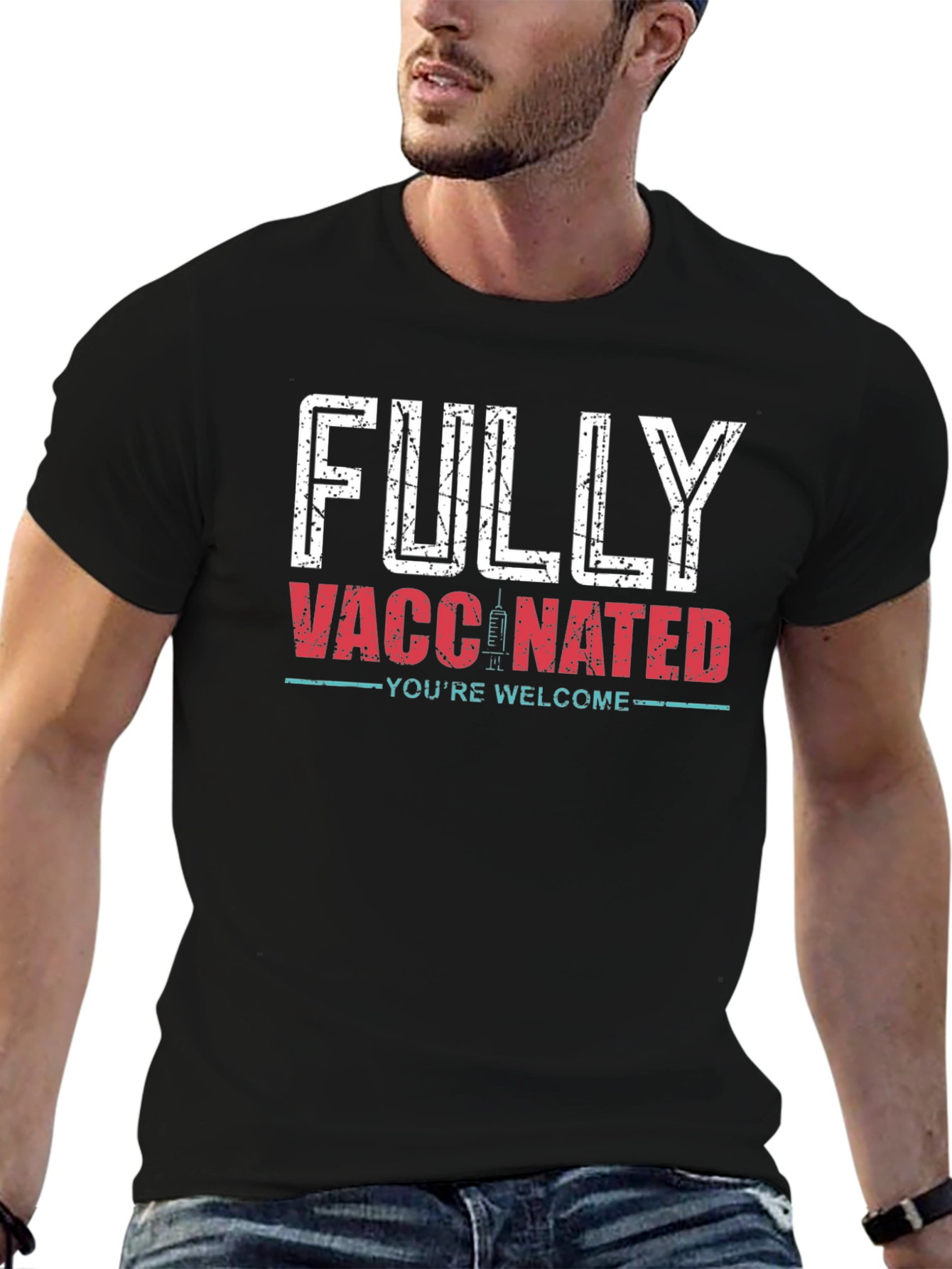 Fully Vaccinated T-Shirt - Youre Welcome!