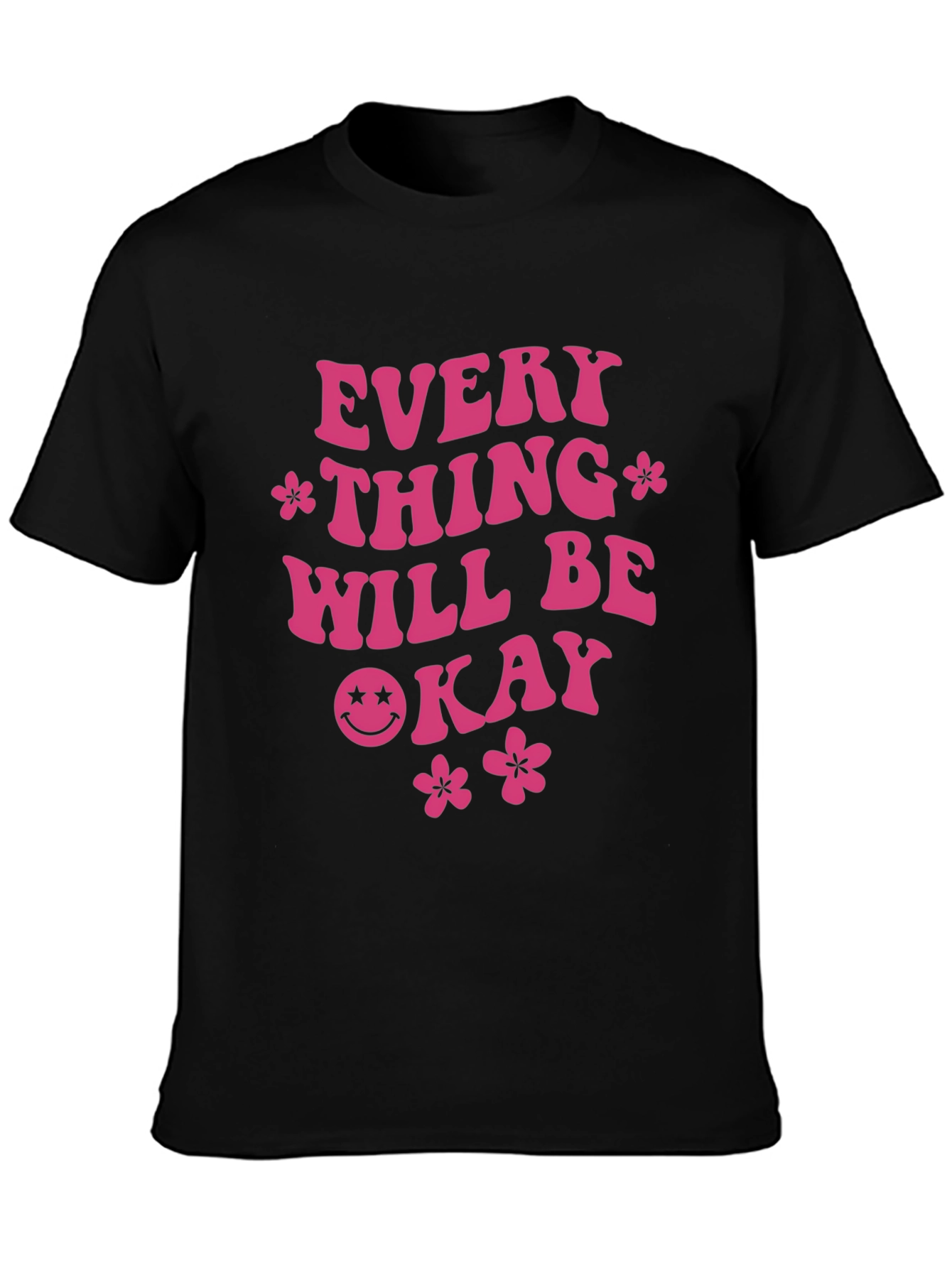 Everything Will Be Okay Graphic Tee