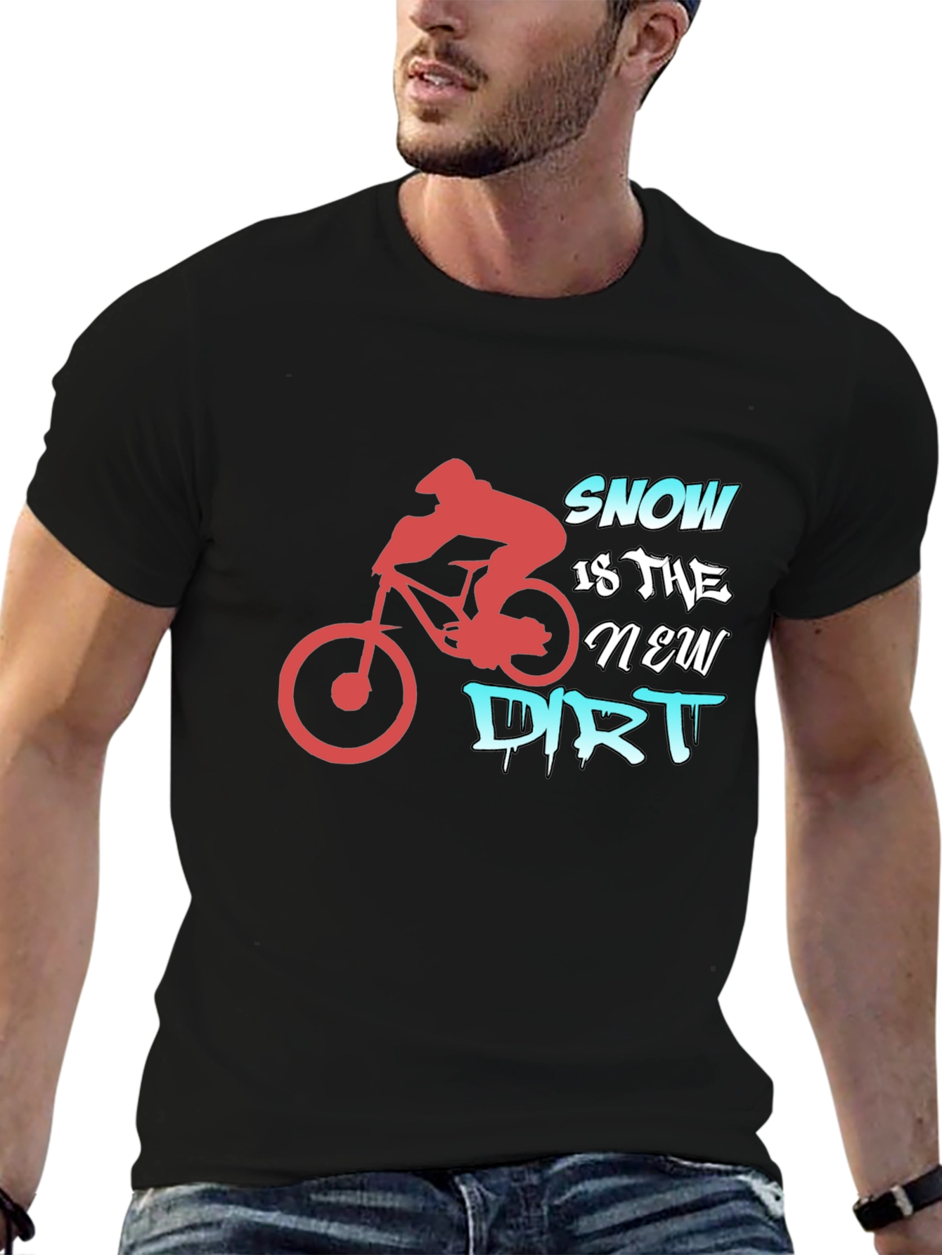 Snow Is The New Dirt T-Shirt