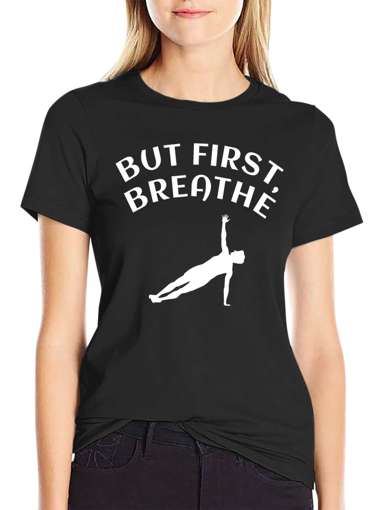 But First Breathe Black Yoga T-Shirt