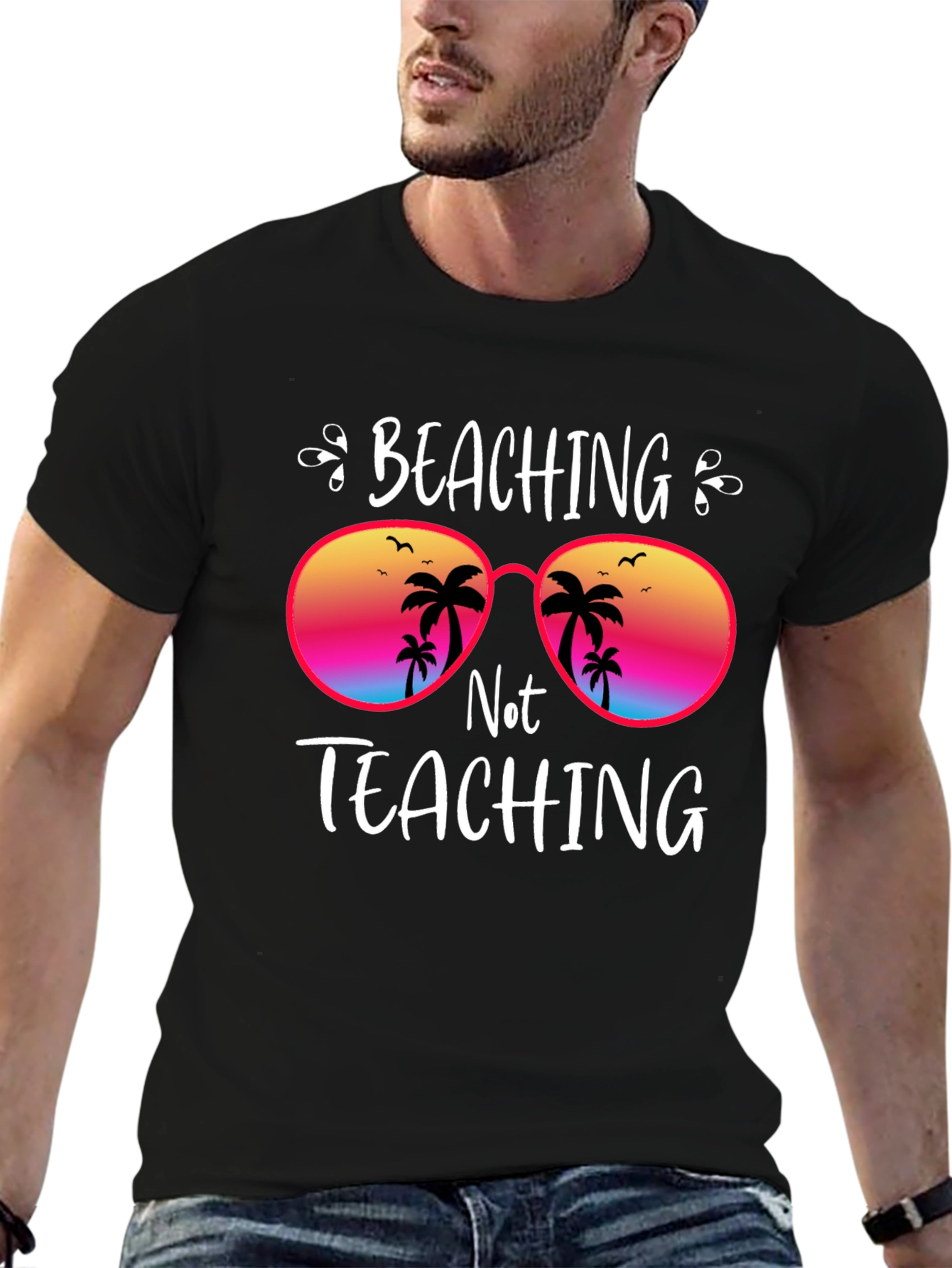 Beaching Not Teaching Graphic T-Shirt