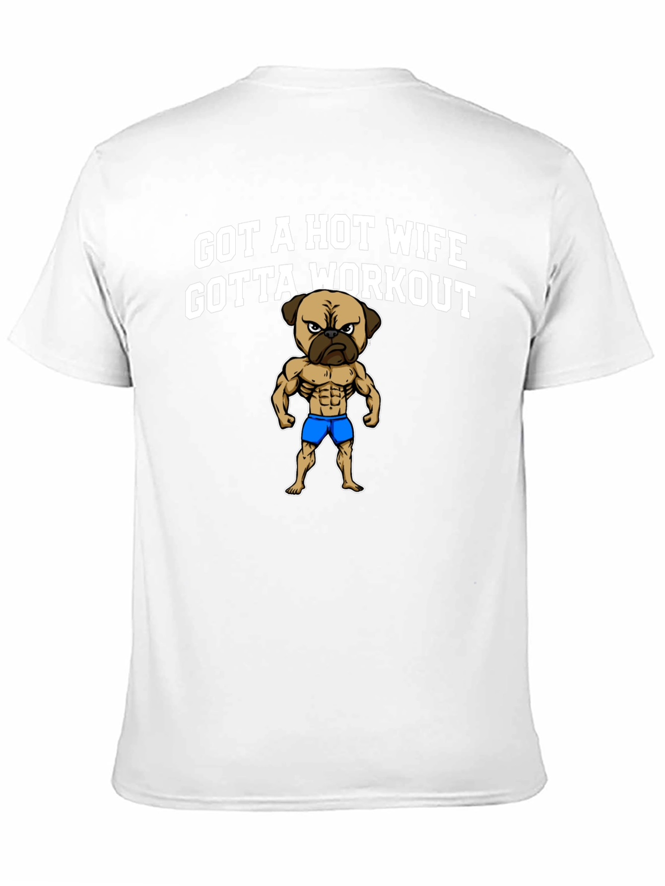 Got a Hot Wife Gotta Workout T-Shirt