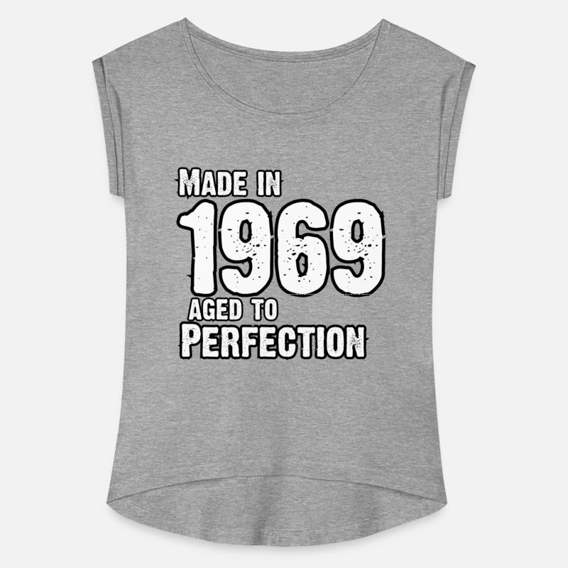 Made In 1969 For Perfection - Born in 1969