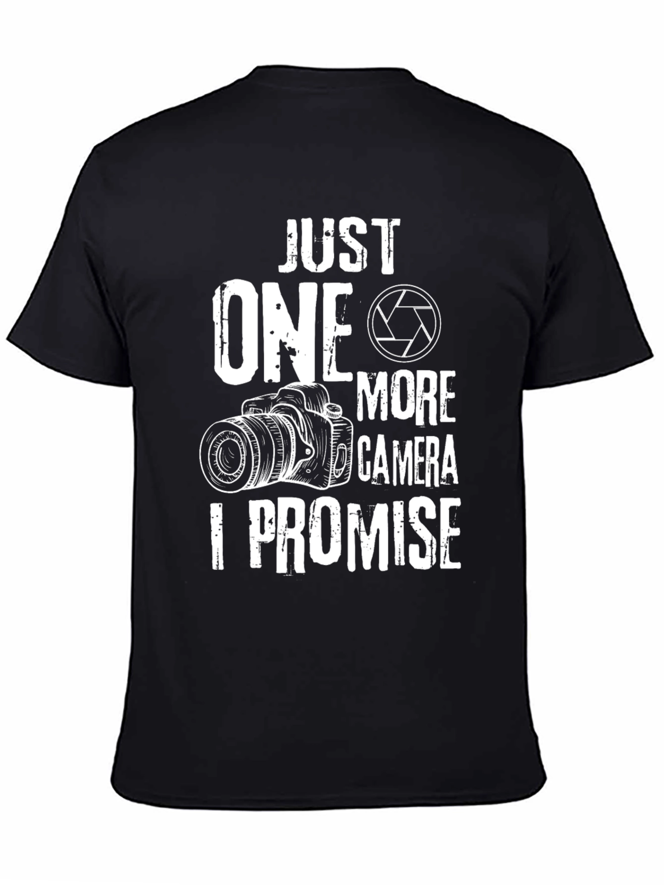 Just One More Camera T-Shirt