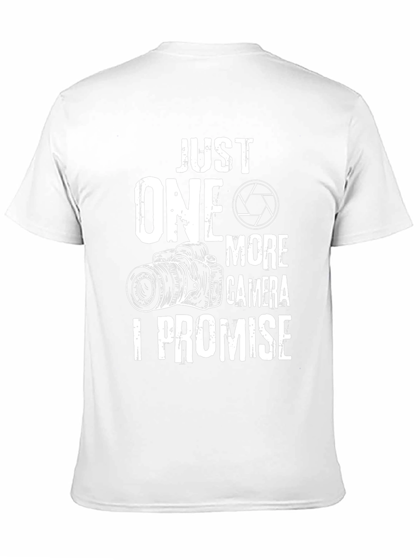 Just One More Camera T-Shirt