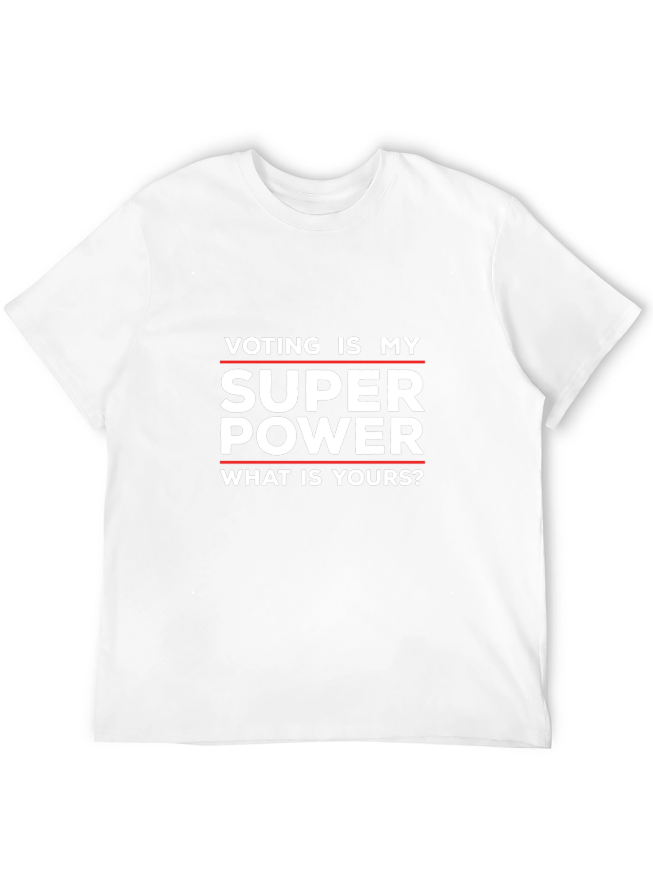 Voting is My Super Power T-Shirt