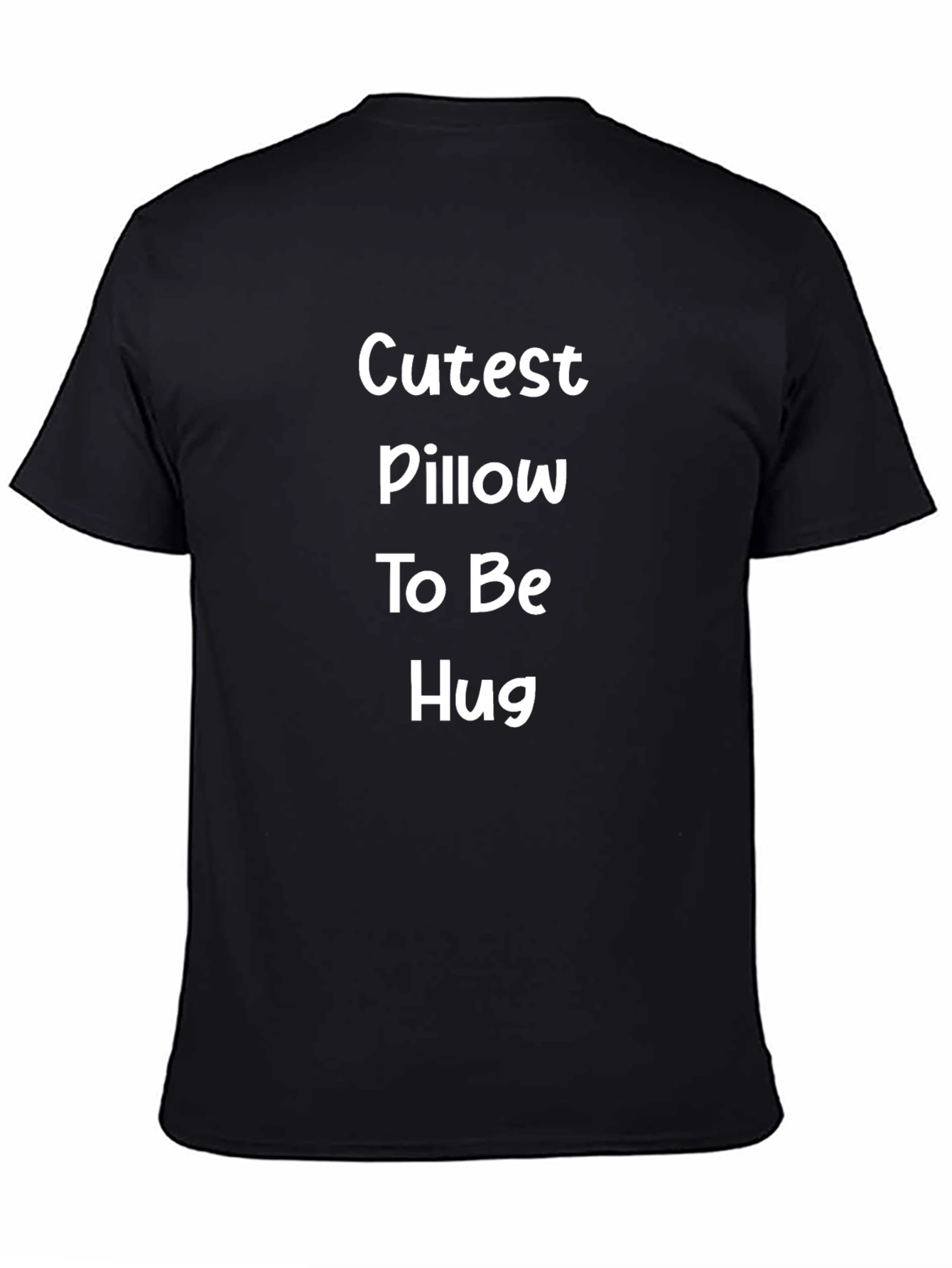 Cutest Pillow To Be Hug T-Shirt