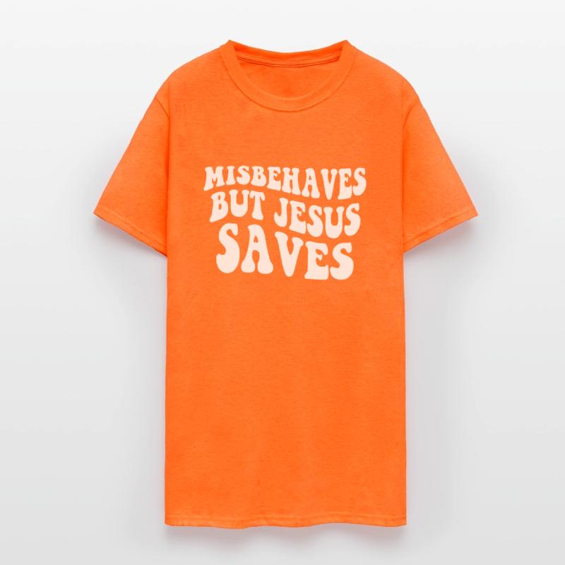 Misbehaves But Je-sus Saves