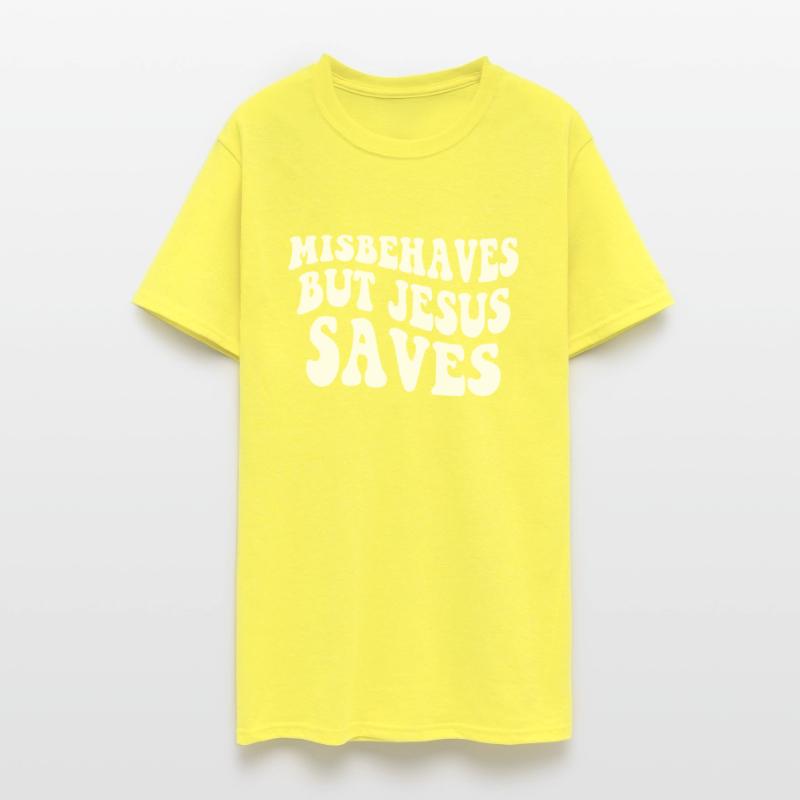 Misbehaves But Je-sus Saves