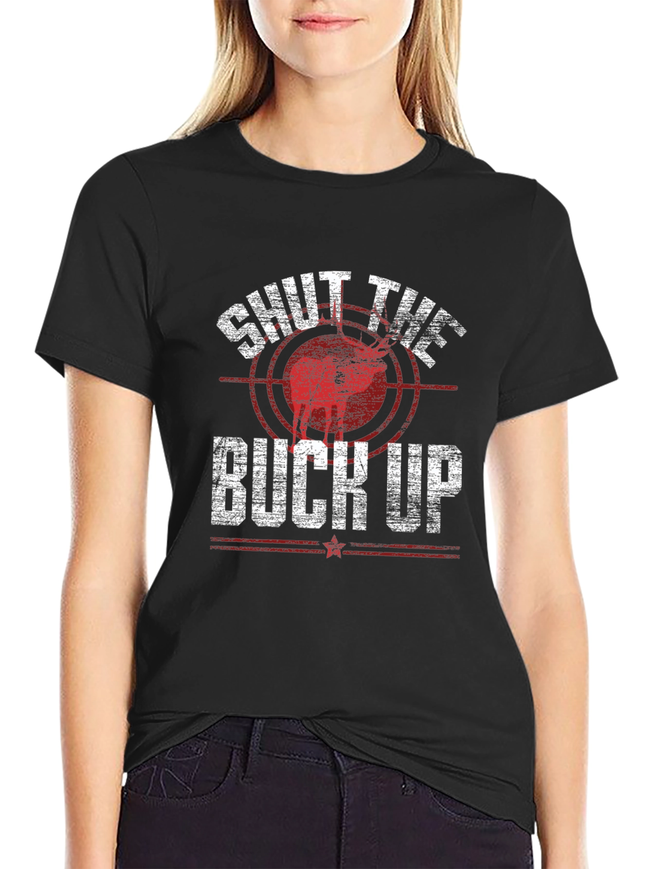 Shut The Buck Up Hunting Graphic Tee