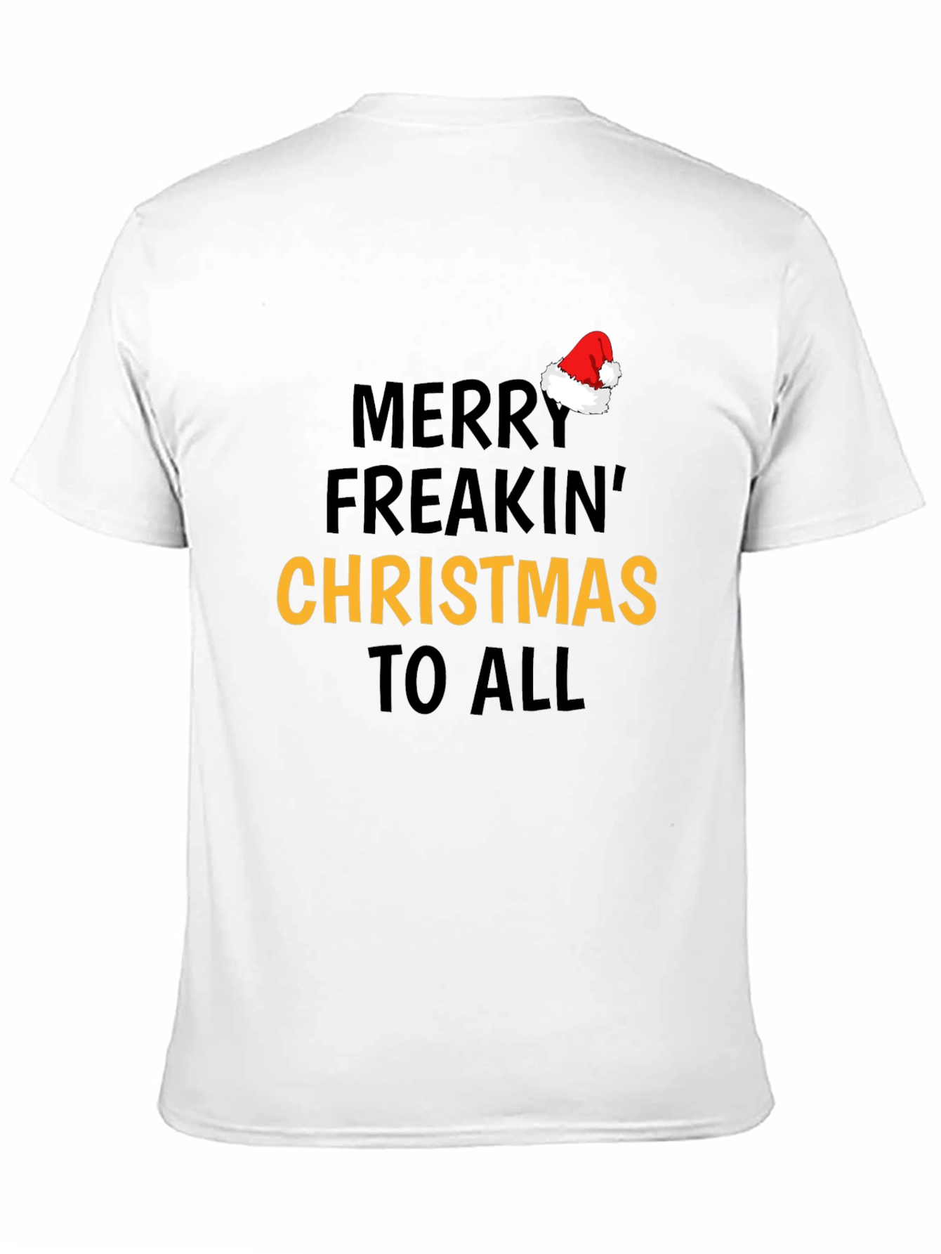 Merry Freakin Christmas T-Shirt - Holiday Festive Tee