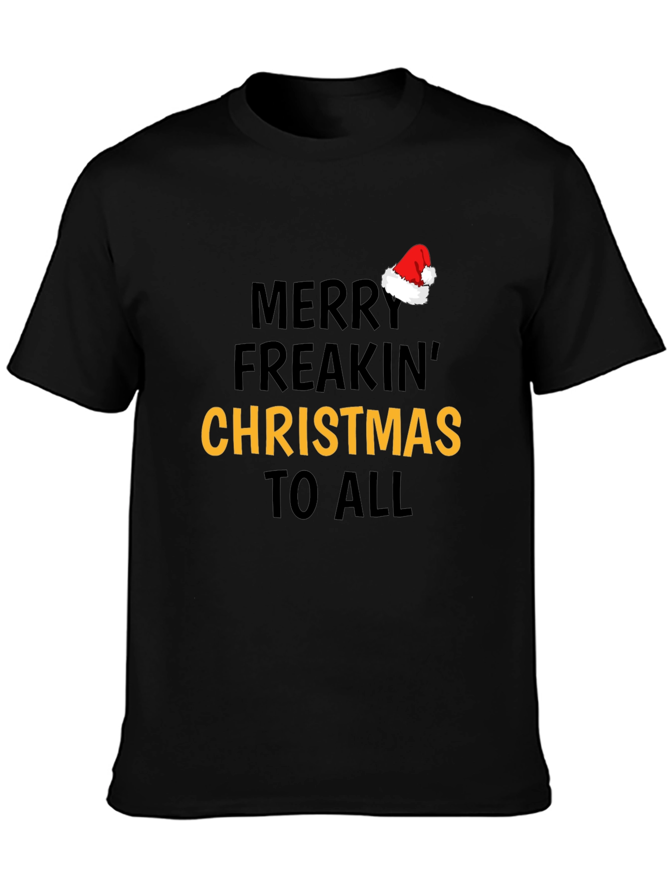 Merry Freakin Christmas T-Shirt - Holiday Festive Tee