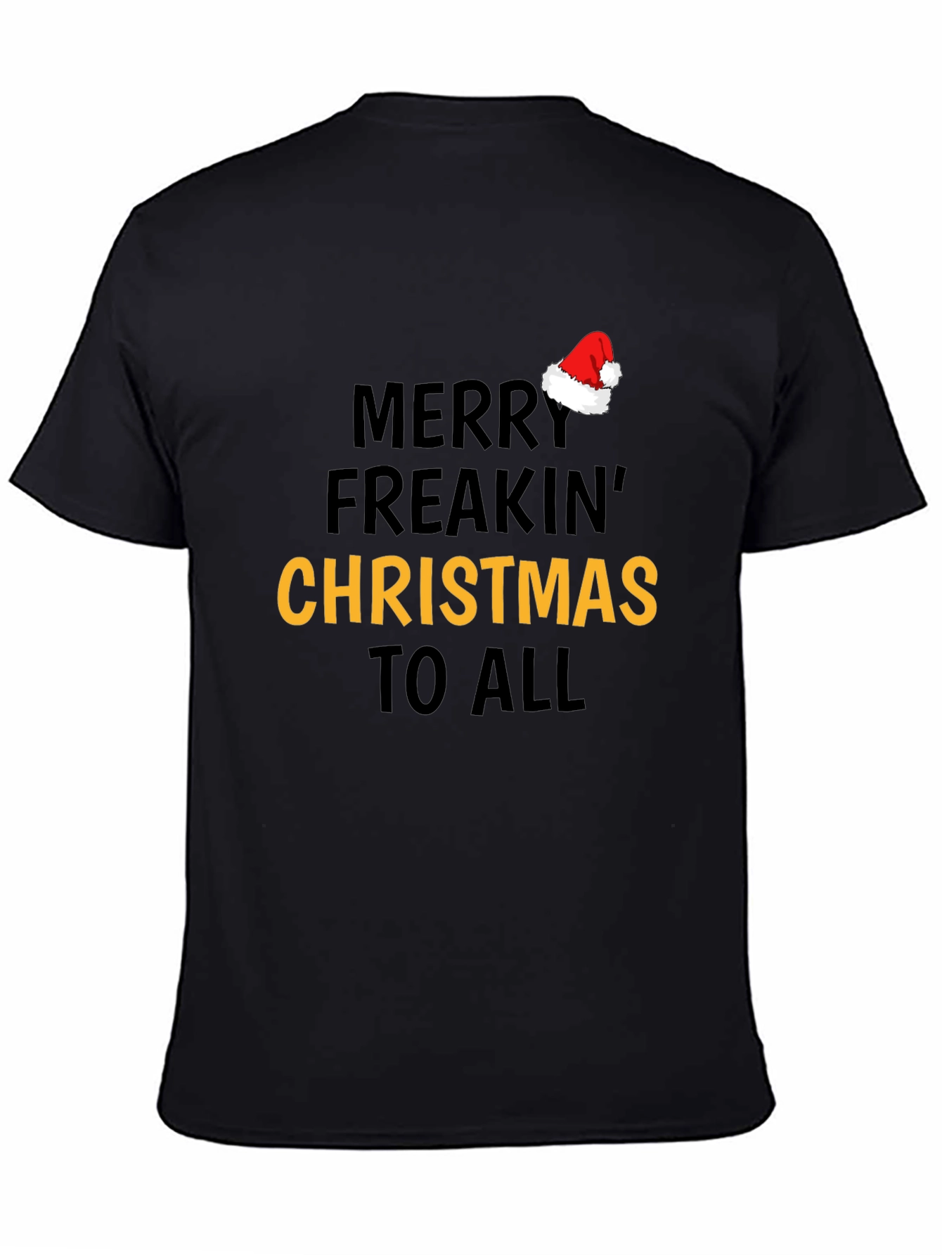 Merry Freakin Christmas T-Shirt - Holiday Festive Tee