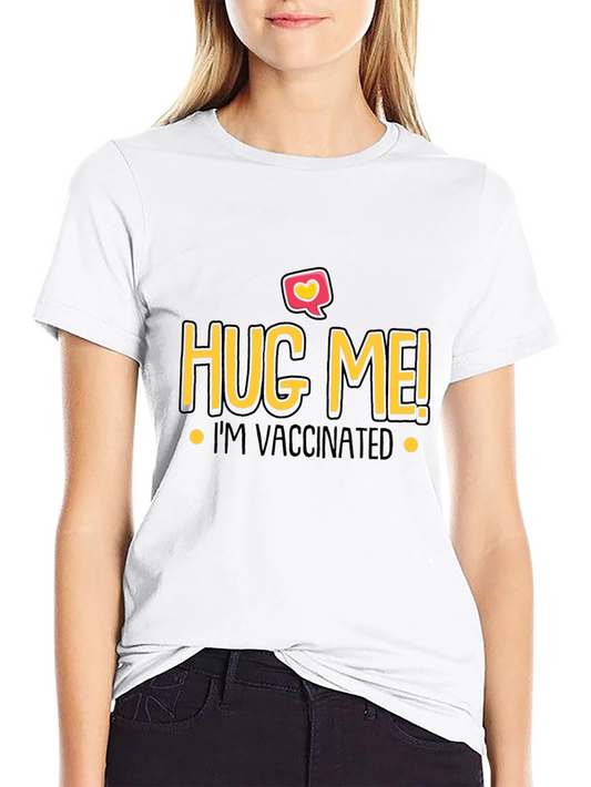 Hug Me Im Vaccinated Black T-Shirt