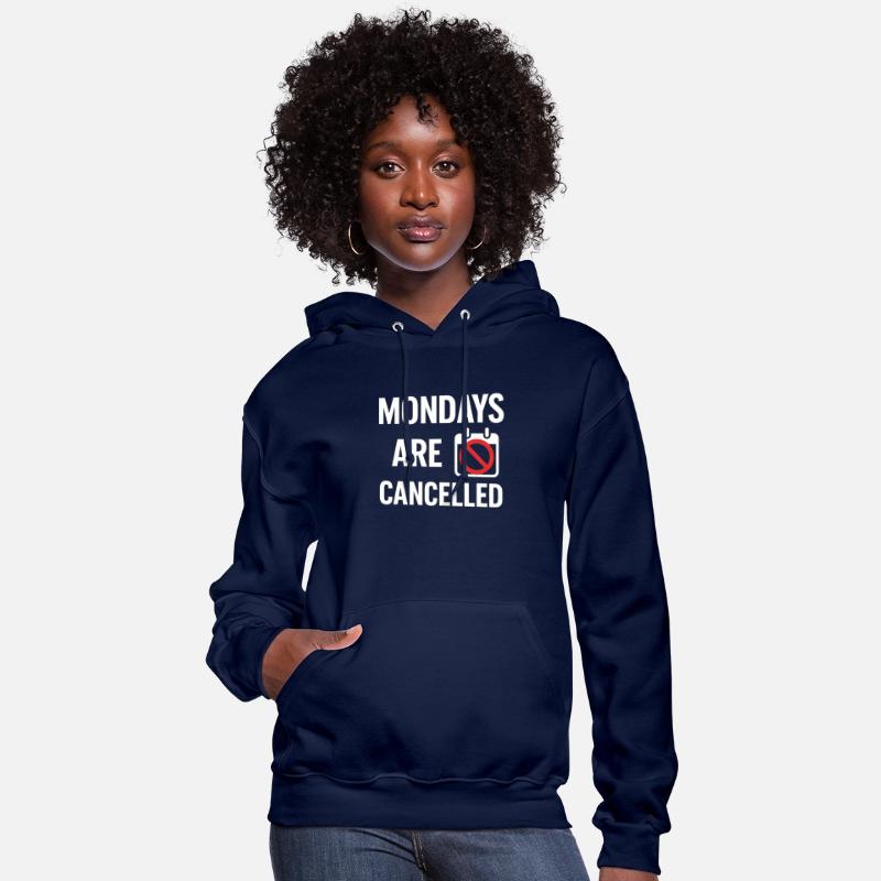 Mondays Are Cancelled – Funny Office Gift Shirt