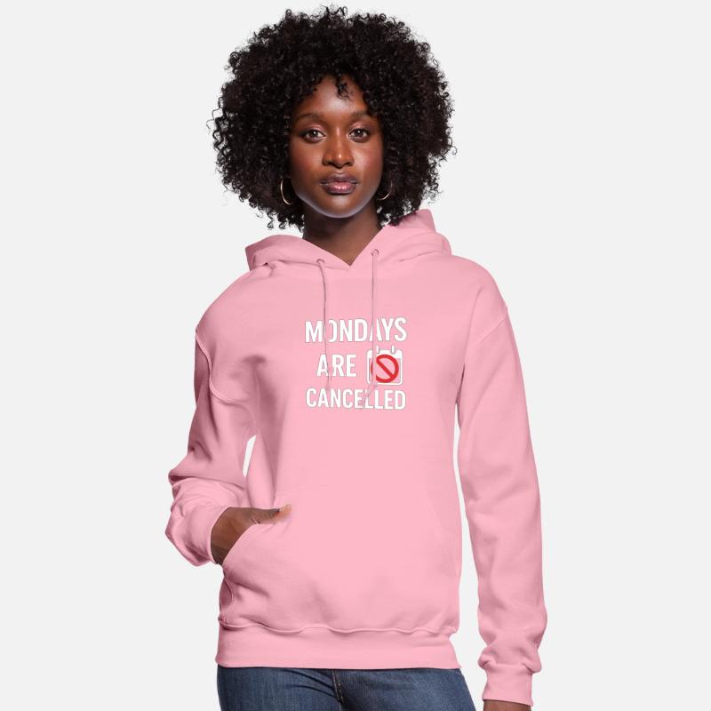 Mondays Are Cancelled – Funny Office Gift Shirt