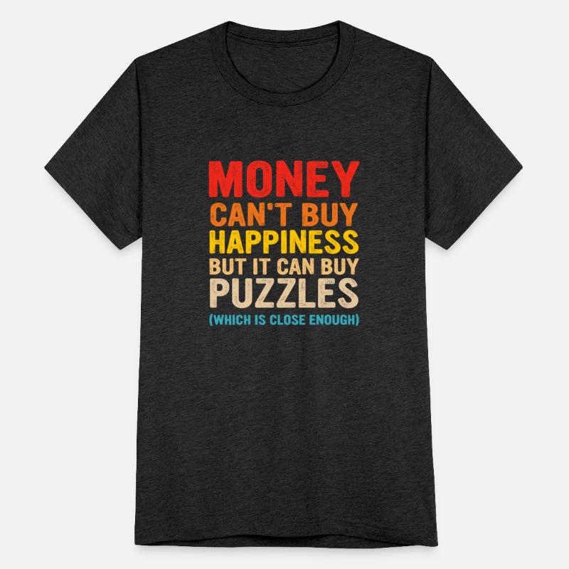 Money Can't Buy Happiness But It Can Buy Puzzles