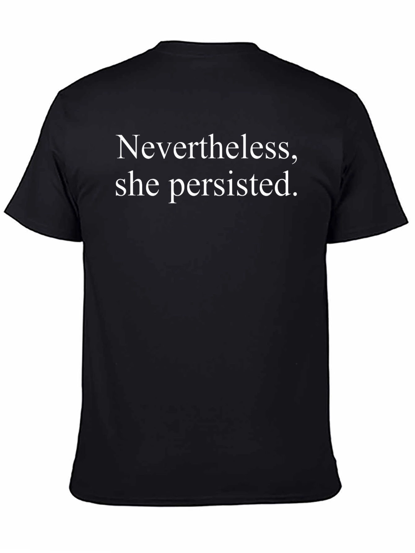 Nevertheless She Persisted Black T-Shirt