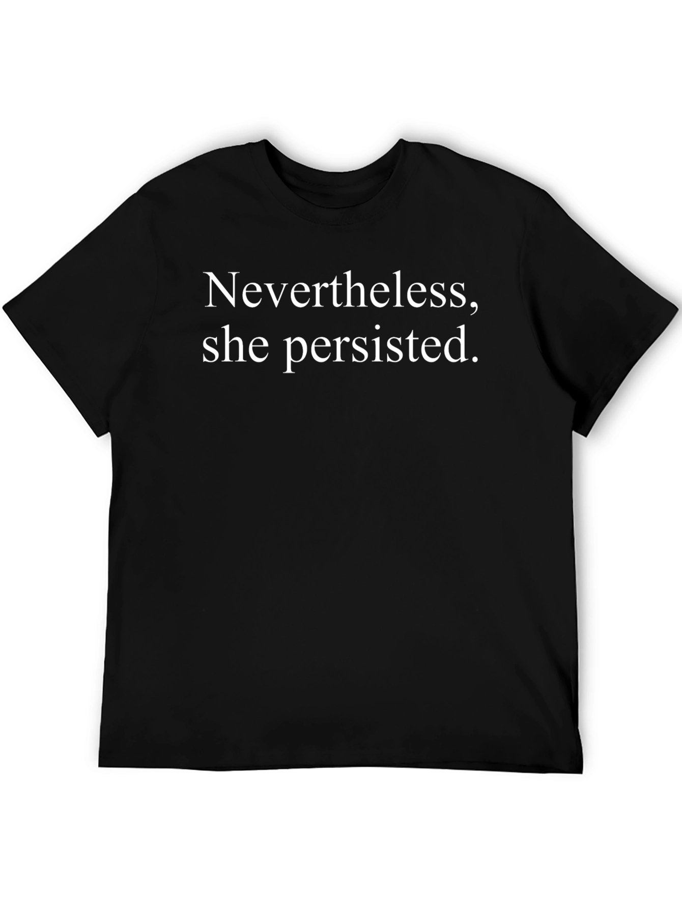 Nevertheless She Persisted Black T-Shirt