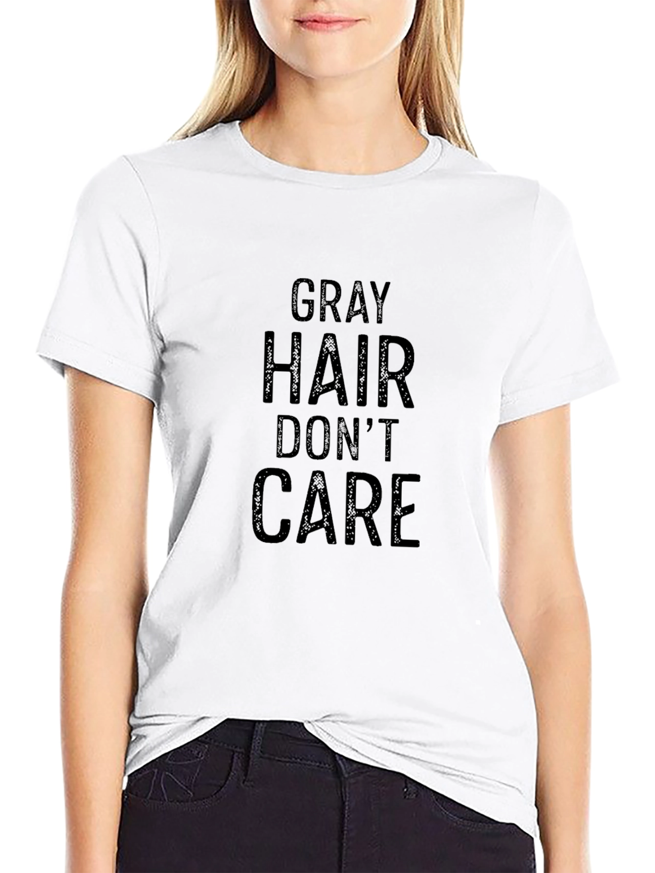 Gray Hair Dont Care Black T-Shirt