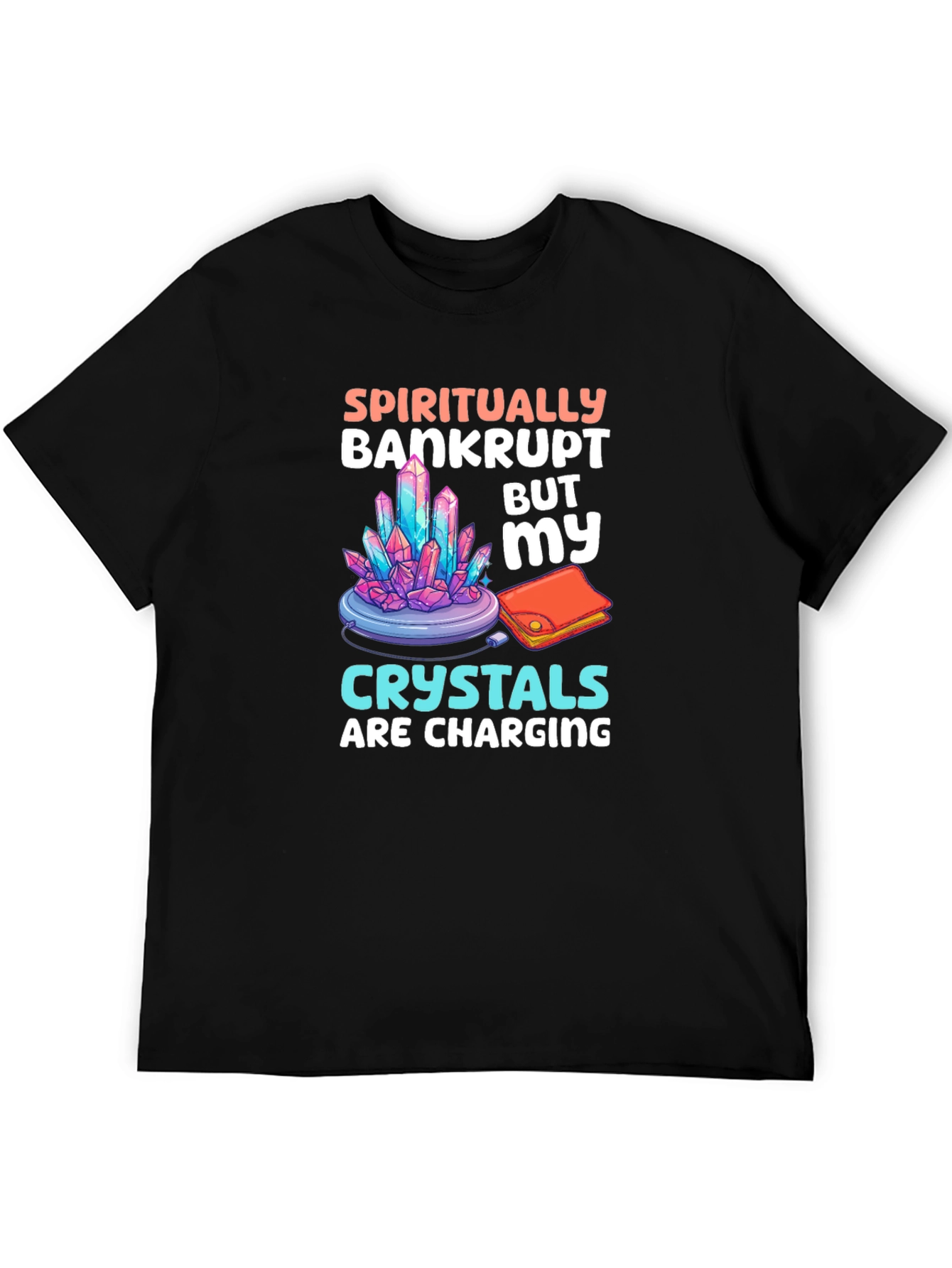 Spiritually Bankrupt Crystals Charging T-Shirt