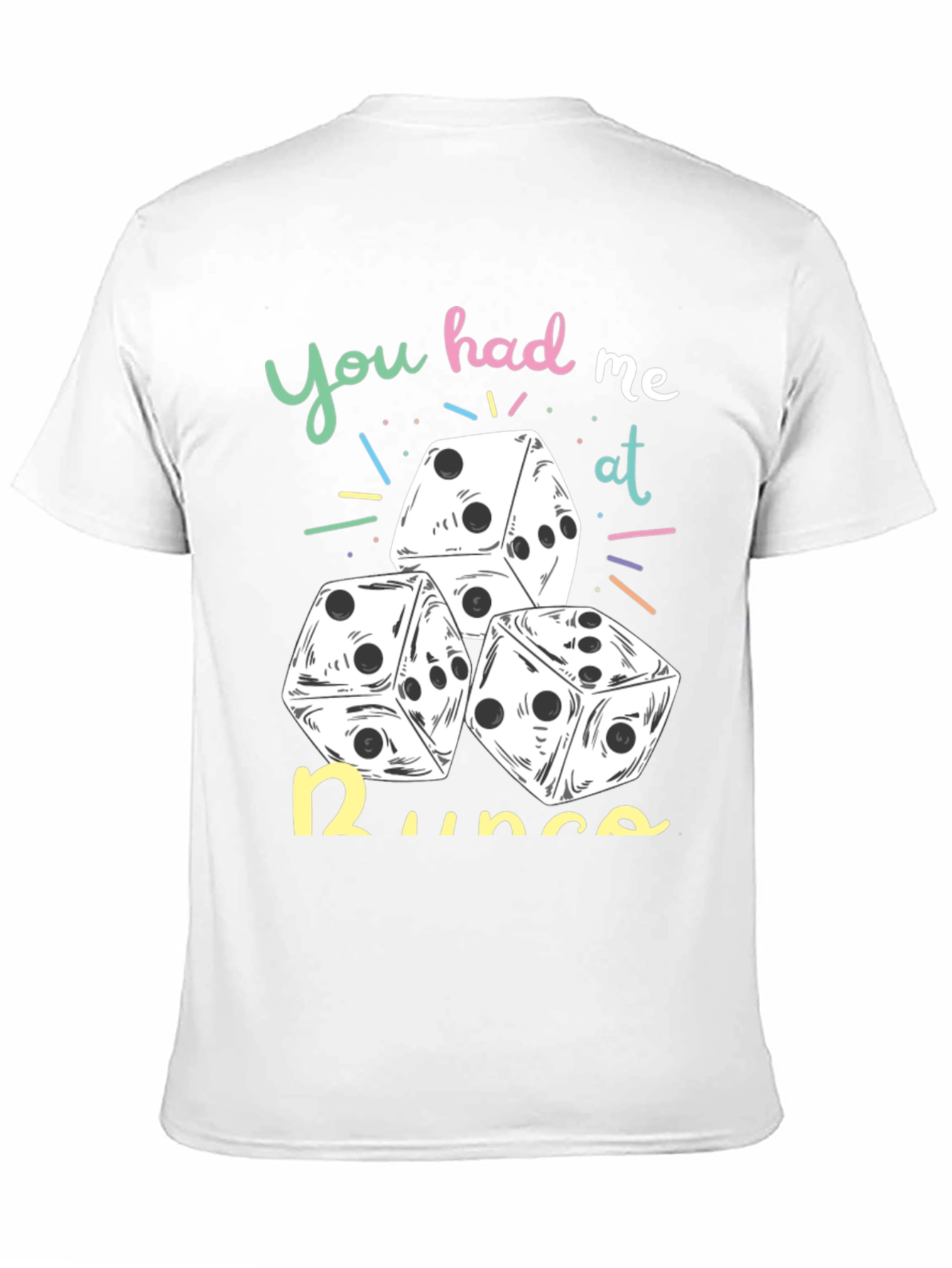 Dice Graphic Tee: You Had Me At Runs!