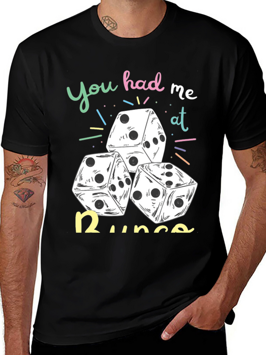 Dice Graphic Tee: You Had Me At Runs!