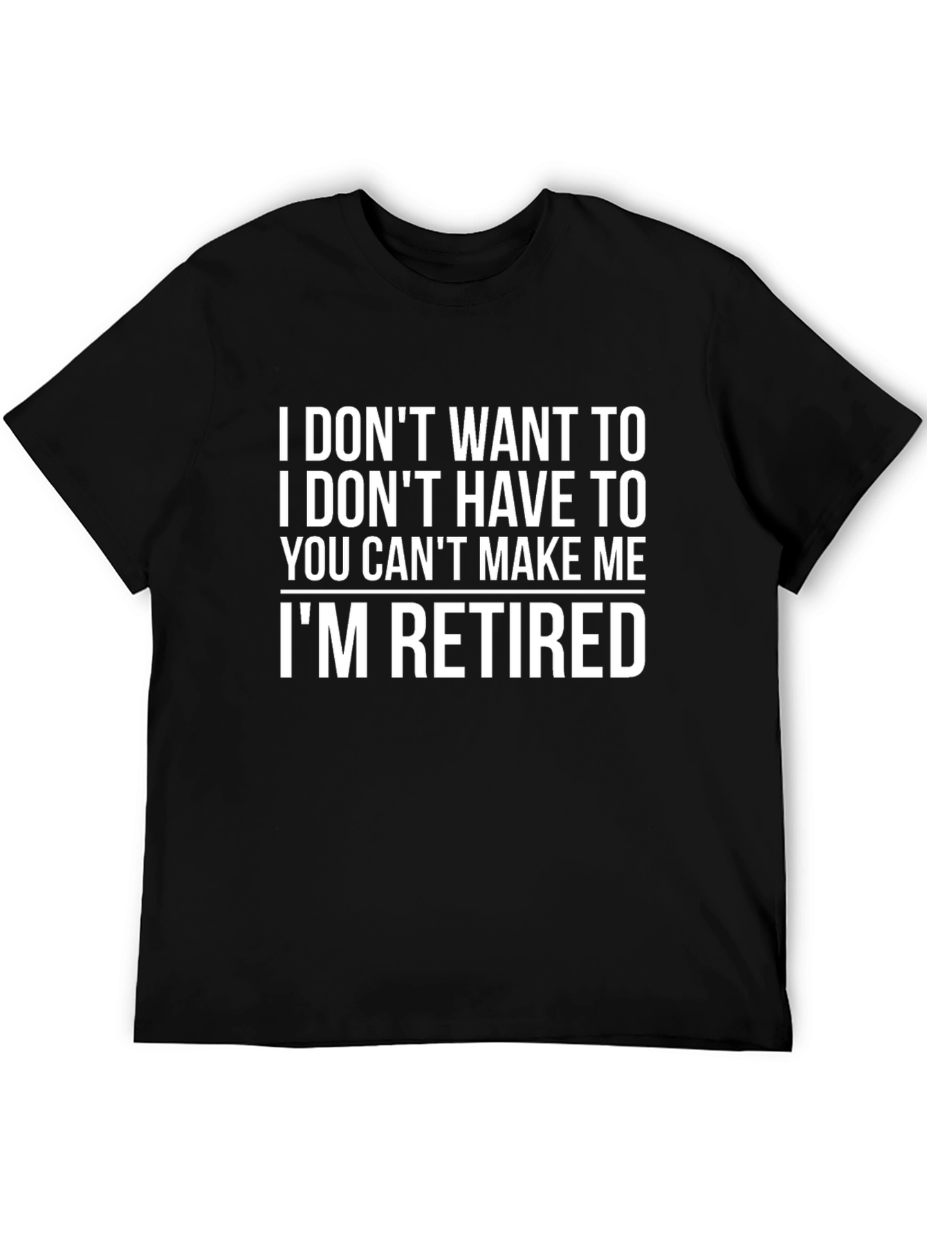 Retired Slogan Tee - Funny Graphic T-Shirt