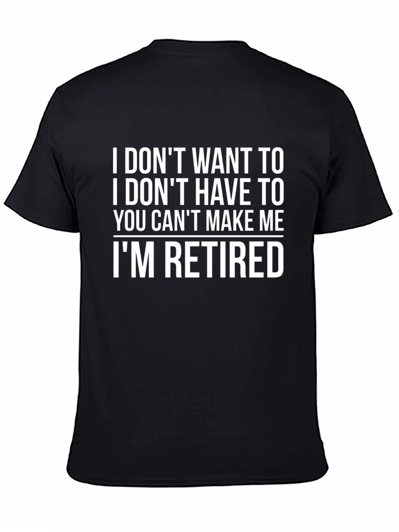 Retired Slogan Tee - Funny Graphic T-Shirt