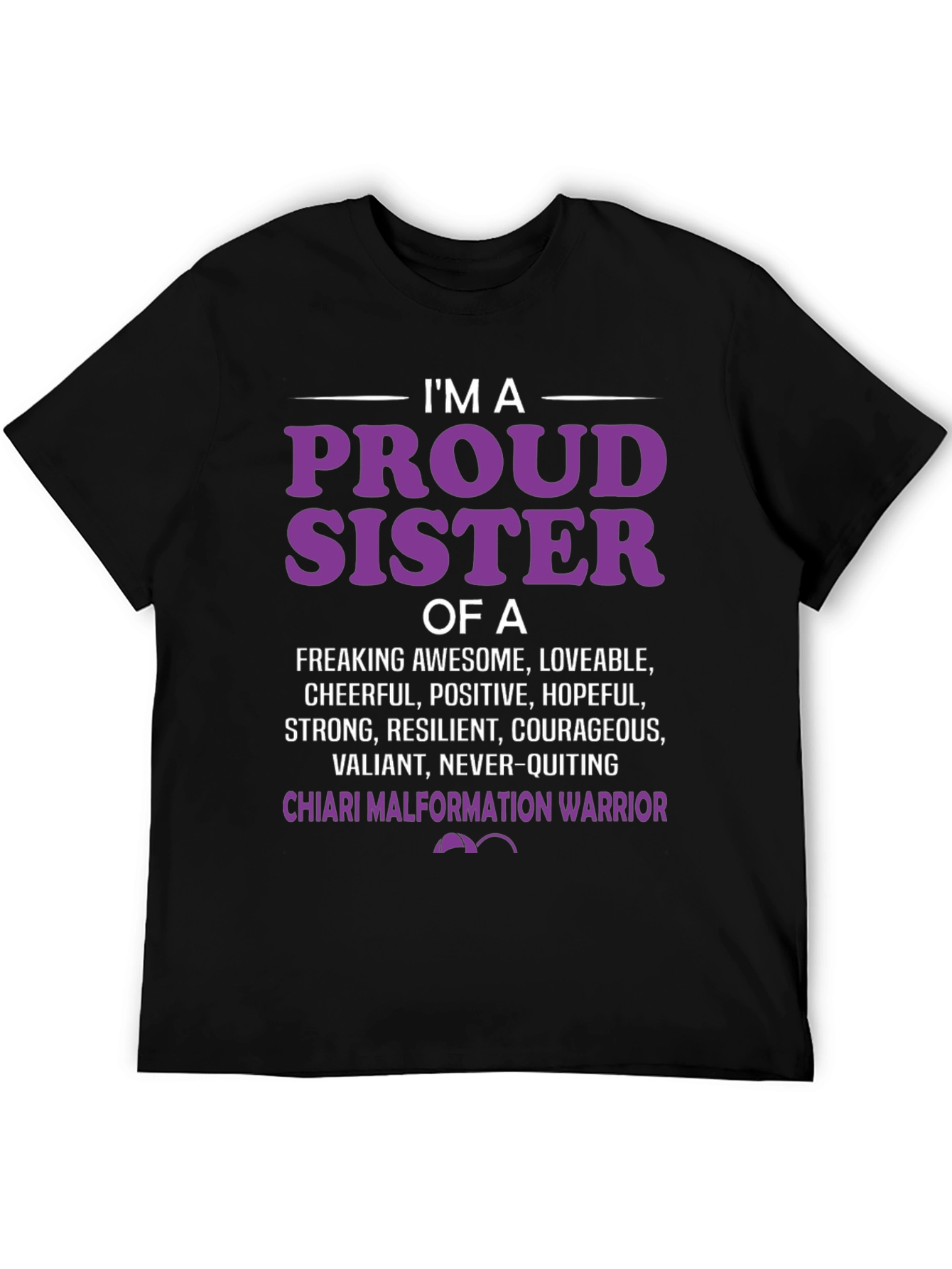 Proud Sister Chiari Malformation Warrior T-Shirt