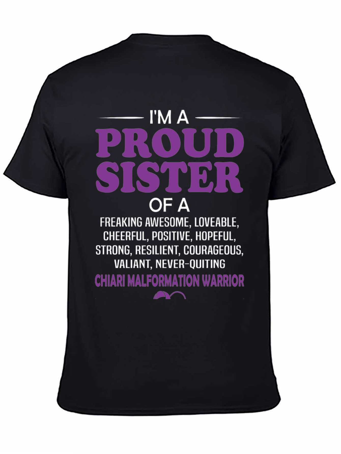 Proud Sister Chiari Malformation Warrior T-Shirt