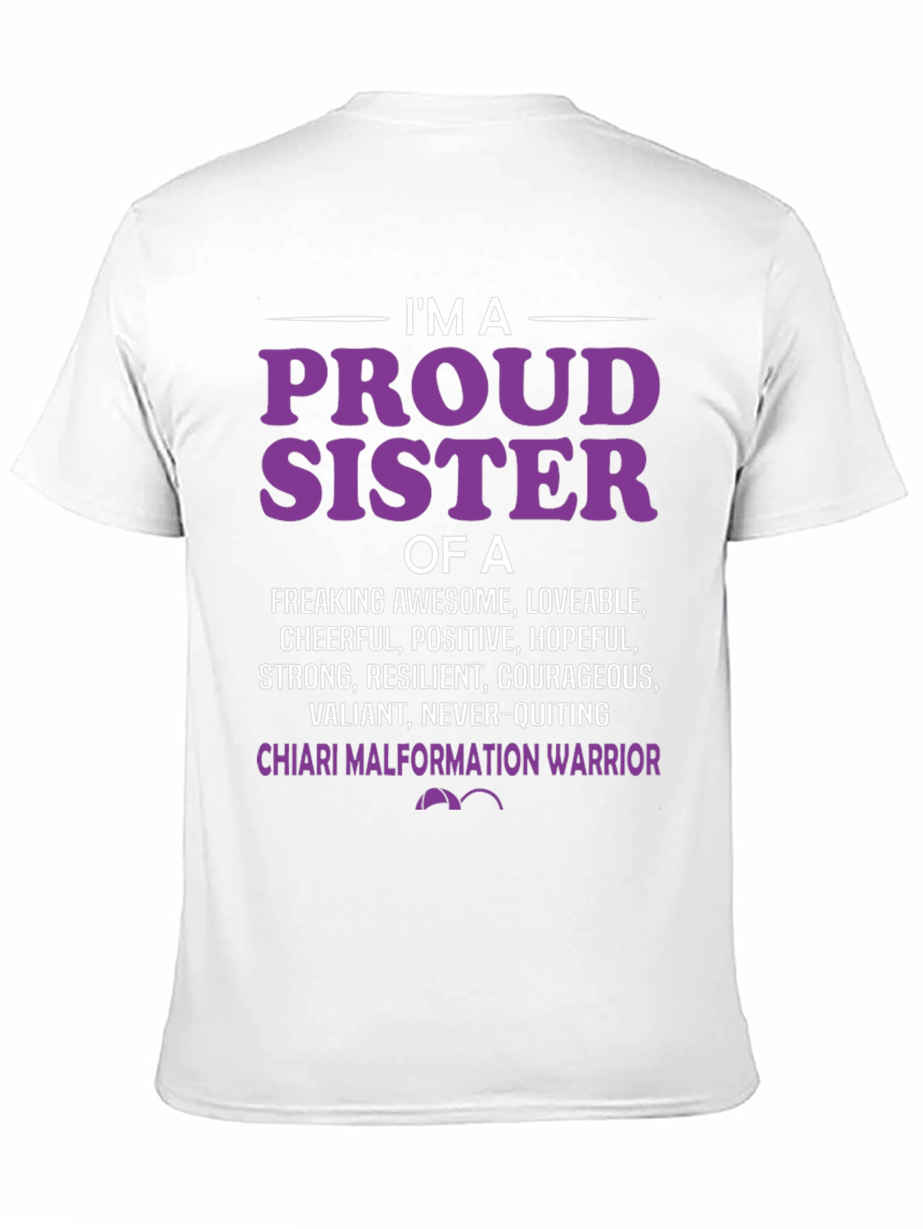 Proud Sister Chiari Malformation Warrior T-Shirt